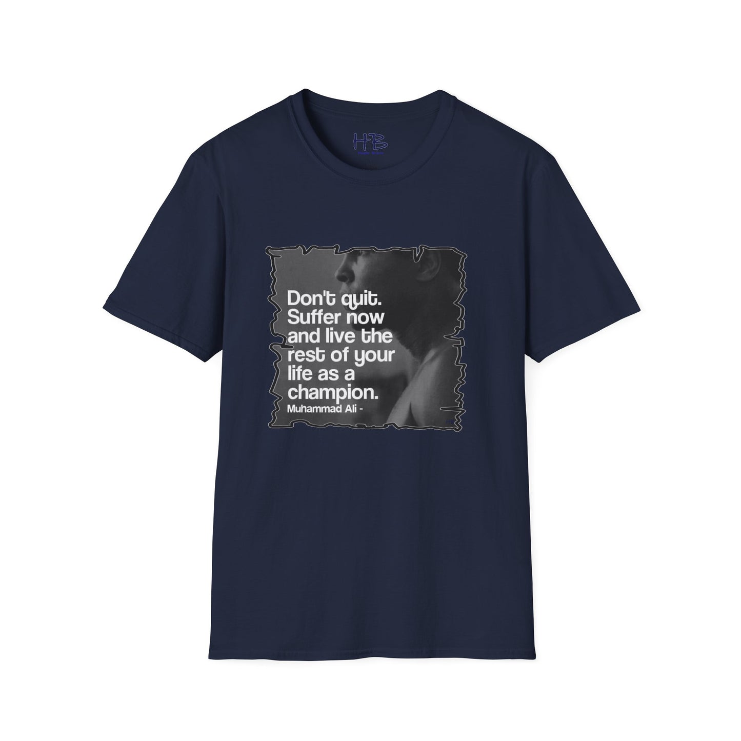Suffer Now, Triumph Forever: The Muhammad Ali Motivate Tee