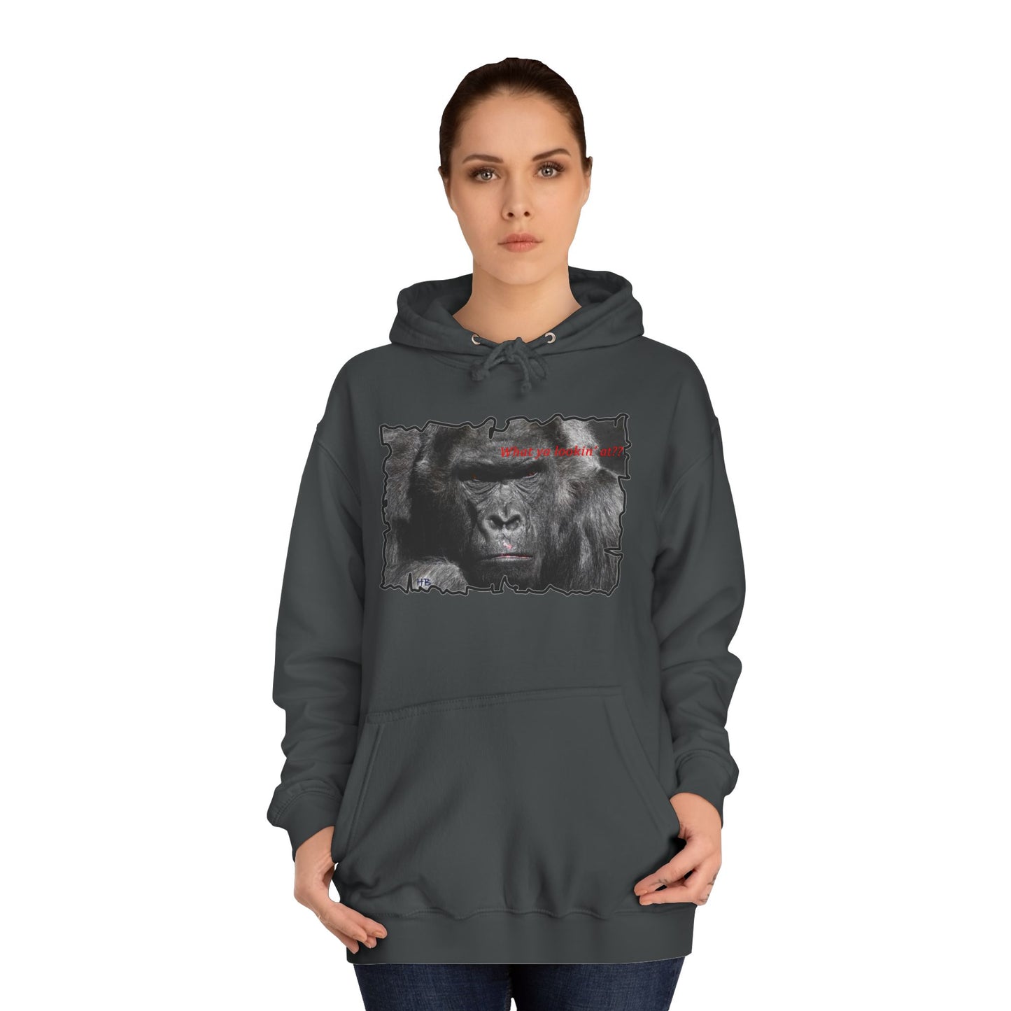 Get Yours Now -- Fearless Fierce Frown and Bold Gorilla Power What ya lookin' at? (Hoodie - Cozy and Durable)