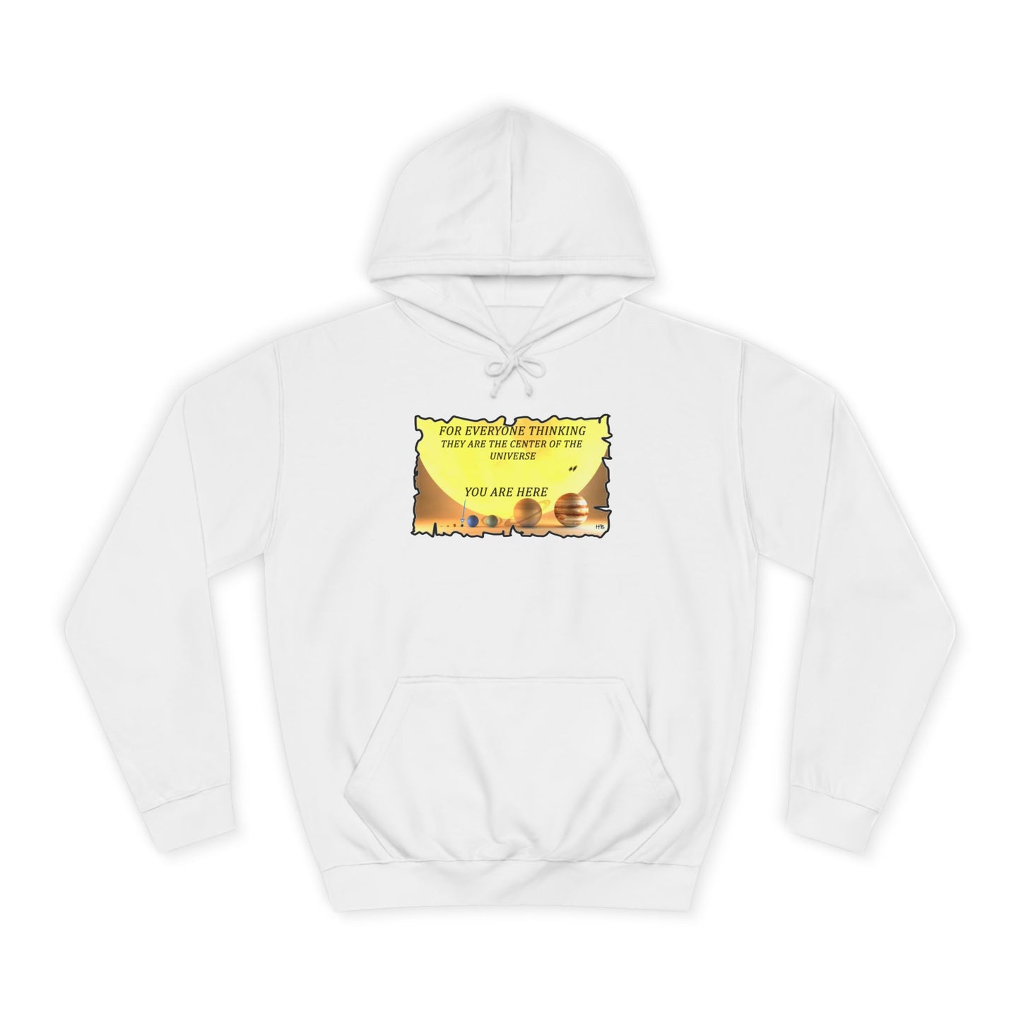 Get Yours Now -- Center of the Universe Reality Check using Galactic Humor 2 (Hoodie - Cozy and Durable)