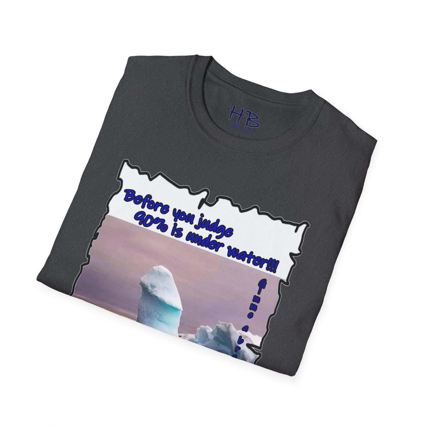 90% Below Judging the Unseen Beneath the Surface; The Iceberg Perspective Laughing at Assumptions While Challenging Prejudice