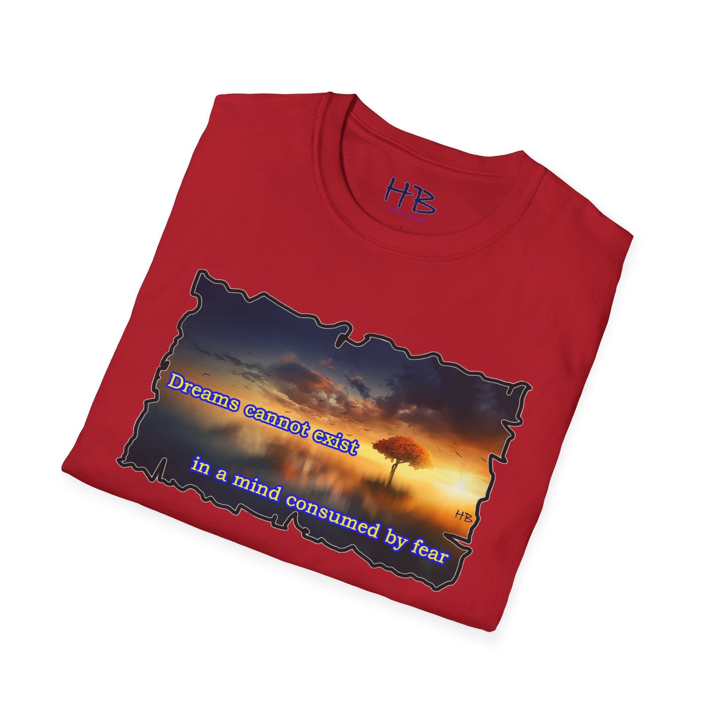 Fear robs the mind of its ability to dream big.