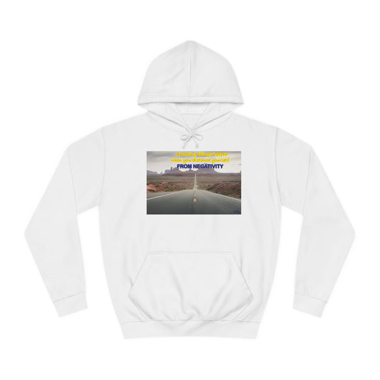 Amazing Things Happen when Distancing from Negativity (Hoodie - Cozy and Durable)