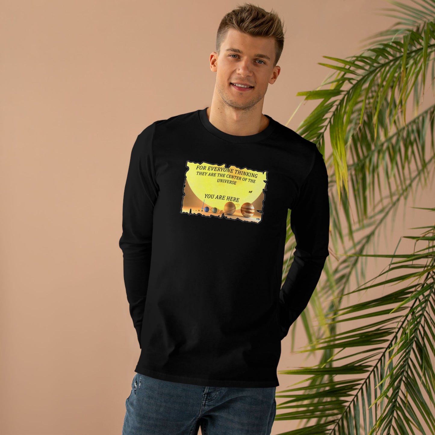 Get Yours Now -- Center of the Universe Reality Check using Galactic Humor 2 (Men's Base Longsleeve Tee - All-Season Wear)