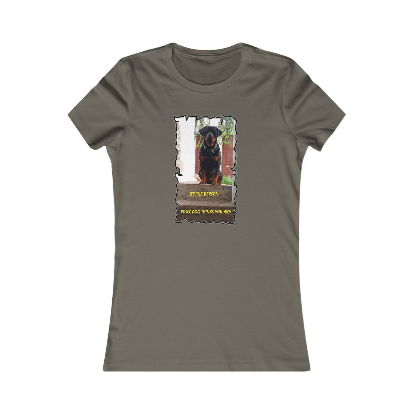 Be the person your dog thinks you are (Women - Premium Cotton Tee)