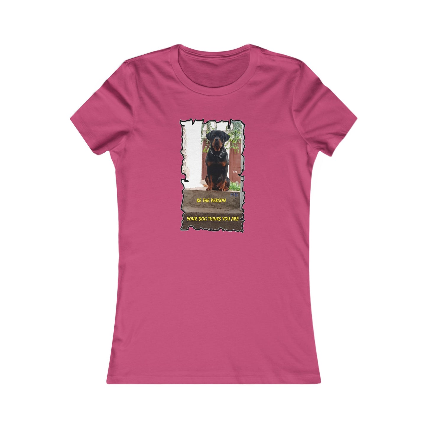 Be the person your dog thinks you are (Women - Premium Cotton Tee)