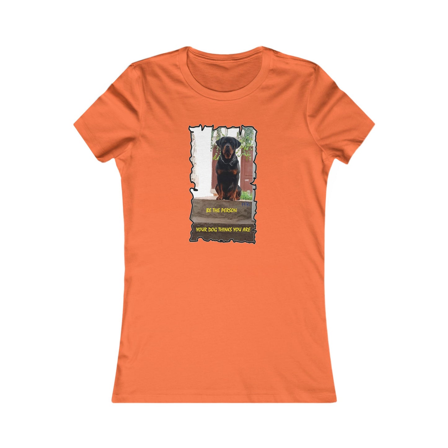 Be the person your dog thinks you are (Women - Premium Cotton Tee)