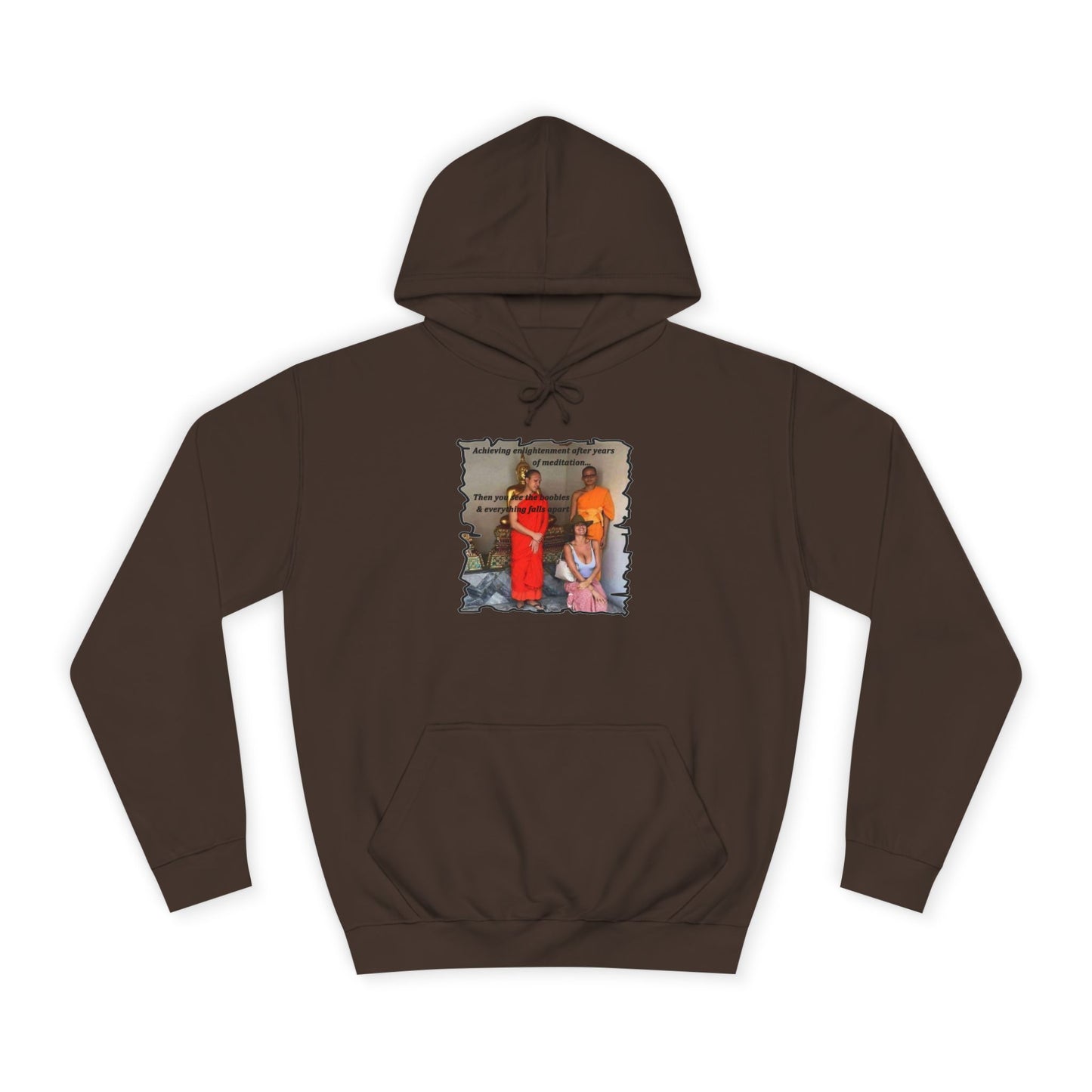 Get Yours Now -- Cheeky Buddhist Humorous Meditation Temptation and Enlightenment (Hoodie - Cozy and Durable)