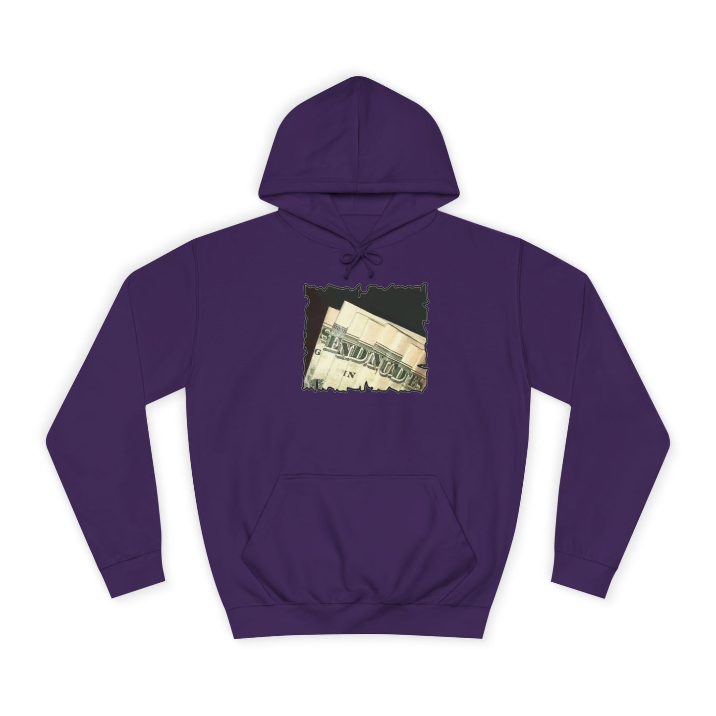Get Yours Now -- Dollars Speak Louder with Bold Humor requesting The Playful 'Send Nude$$' (Hoodie - Cozy and Durable)