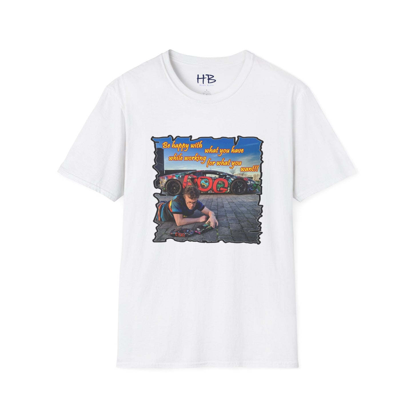 Be happy with what you have while working for what you want