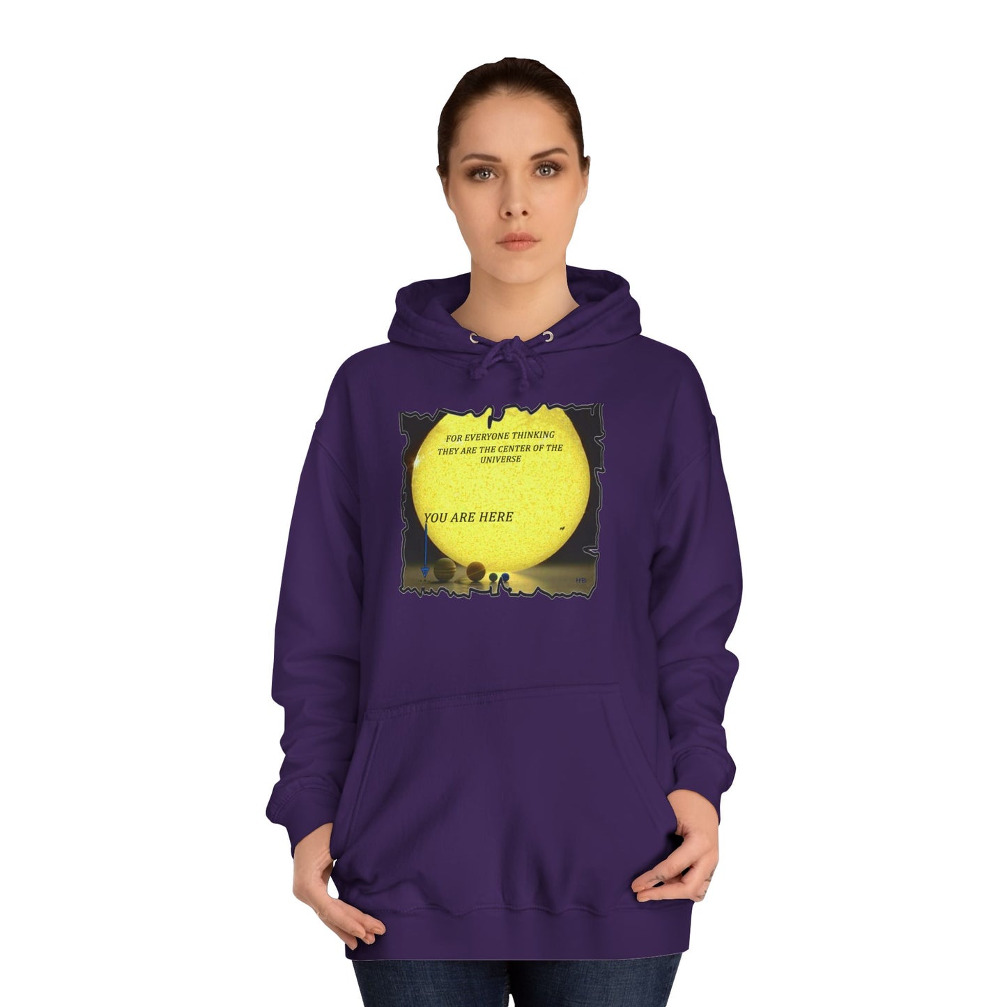Get Yours Now -- Center of the universe Reality Check using Galactic Humor  (Hoodie - Cozy and Durable)