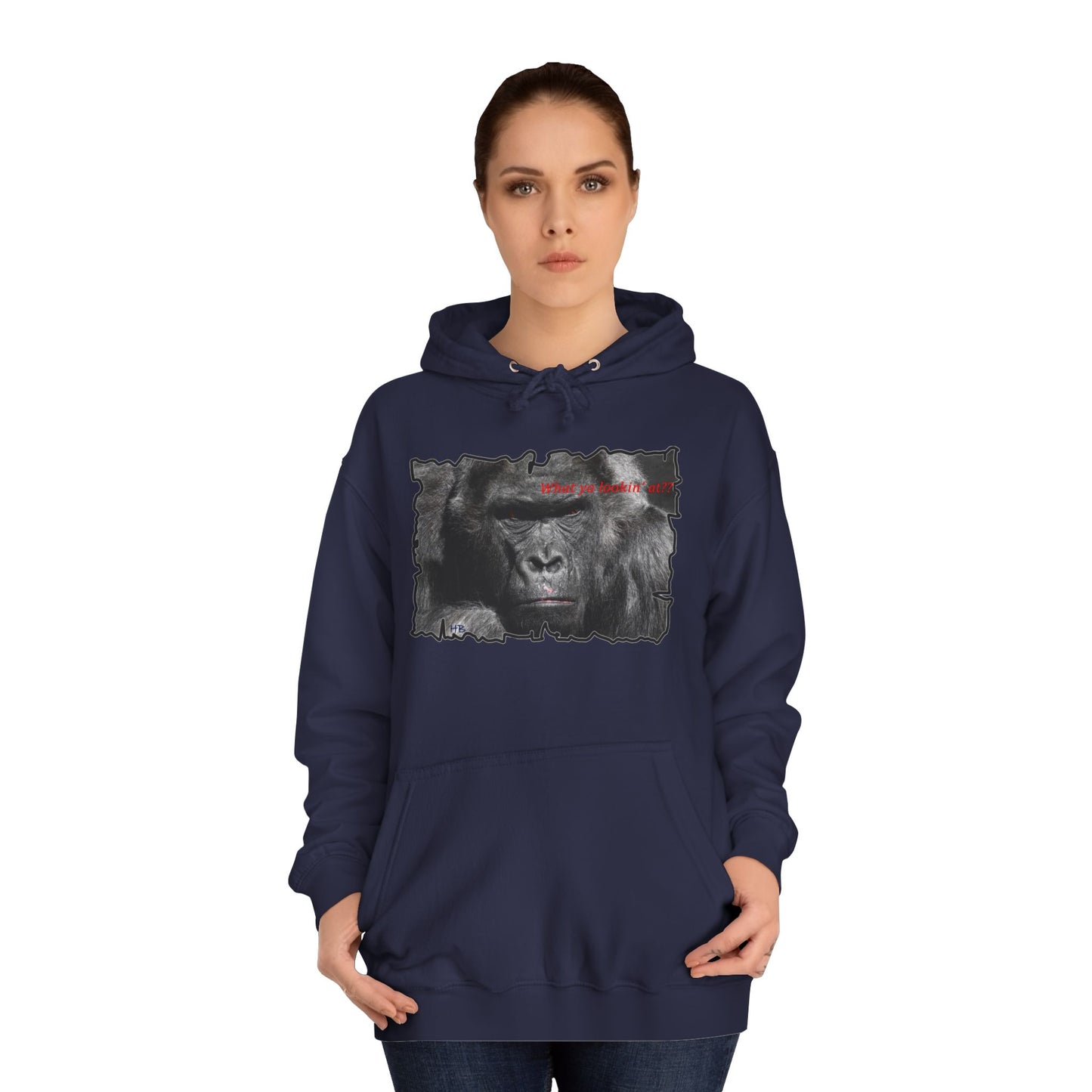 Get Yours Now -- Fearless Fierce Frown and Bold Gorilla Power What ya lookin' at? (Hoodie - Cozy and Durable)