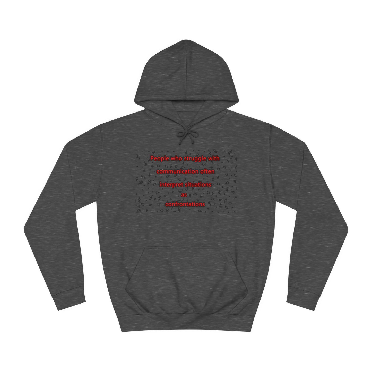 Get Yours Now -- Communication issues perceived as arguments (Hoodie - Cozy and Durable)