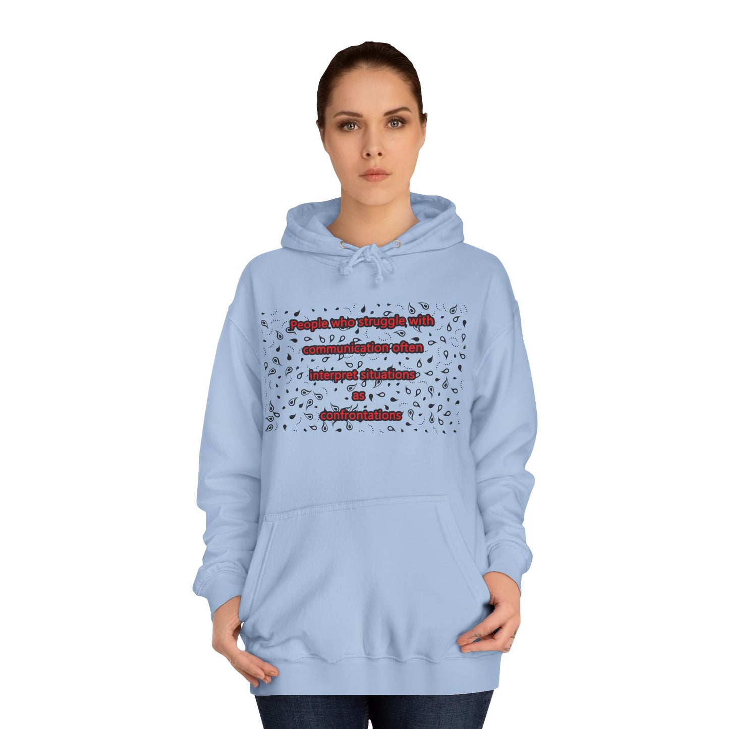 Get Yours Now -- Communication issues perceived as arguments (Hoodie - Cozy and Durable)