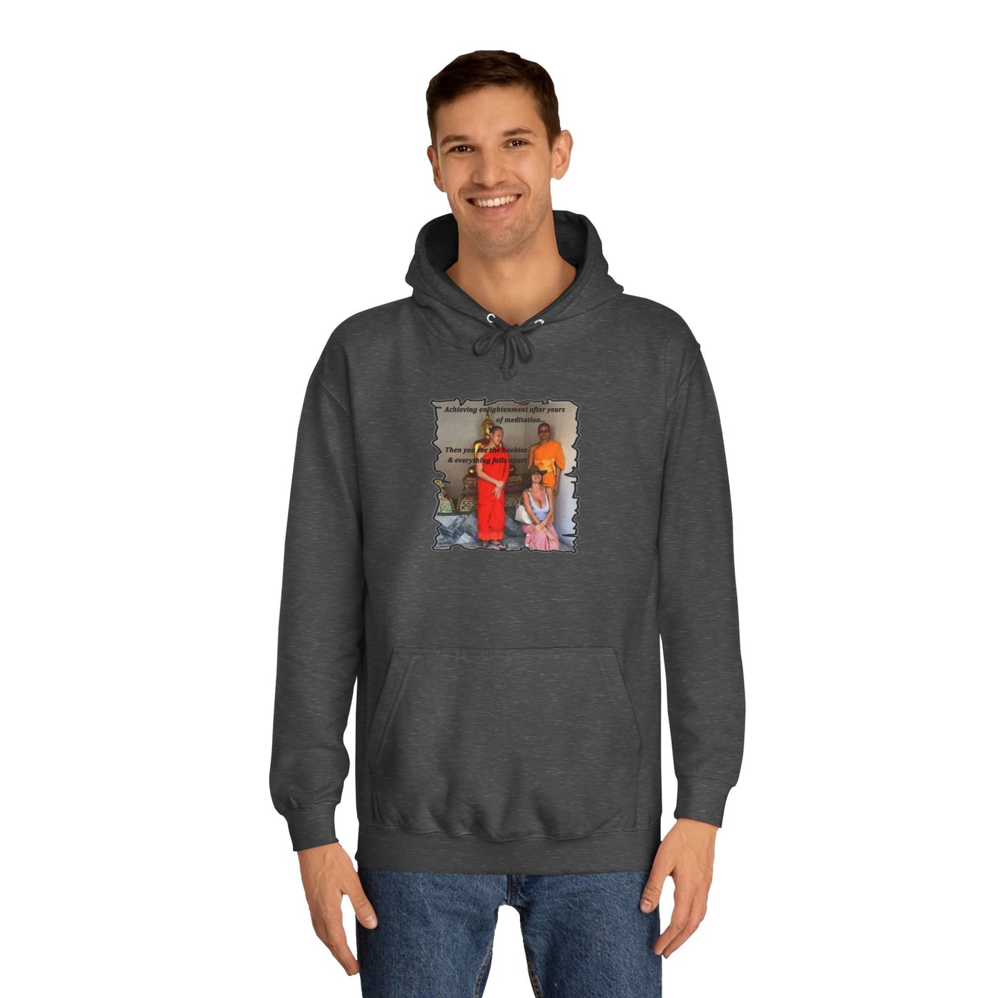 Get Yours Now -- Cheeky Buddhist Humorous Meditation Temptation and Enlightenment (Hoodie - Cozy and Durable)
