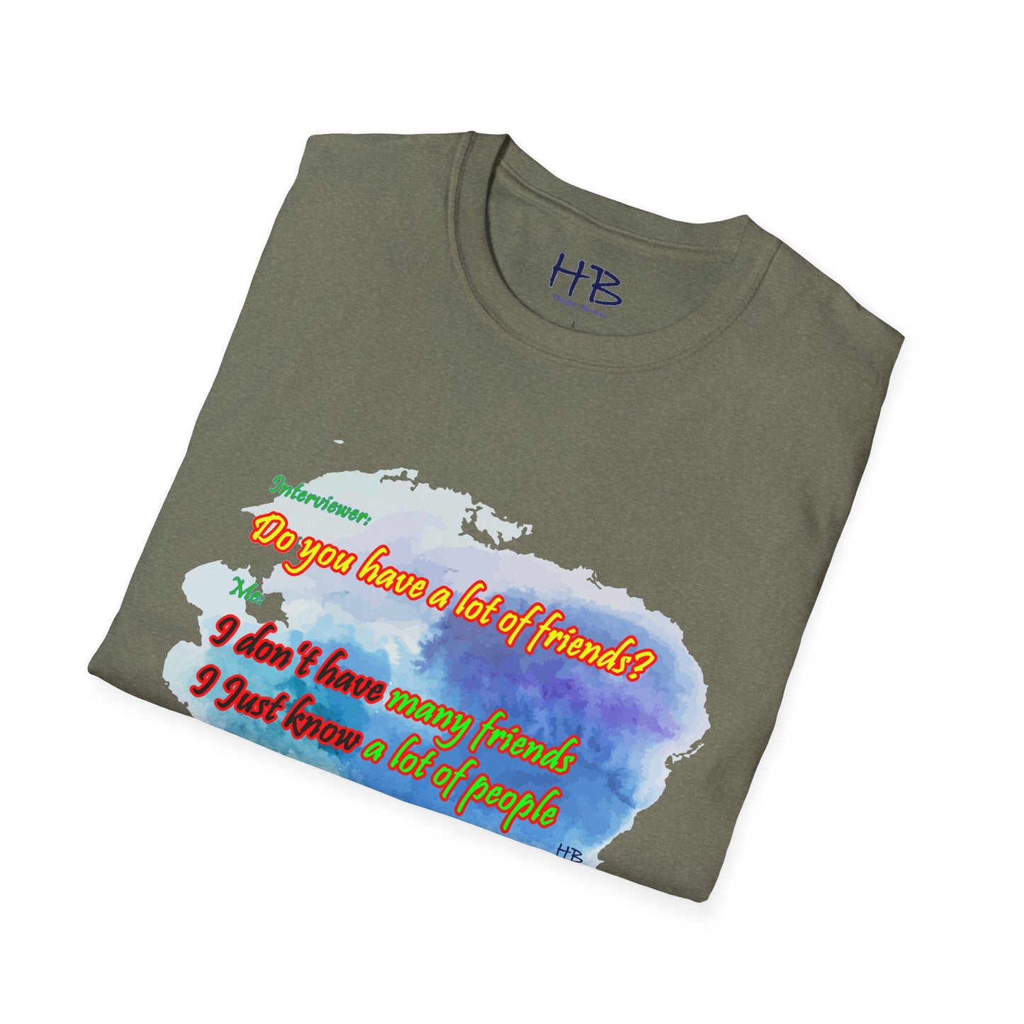 Do you have a lot of friends?? I just know a lot of people.