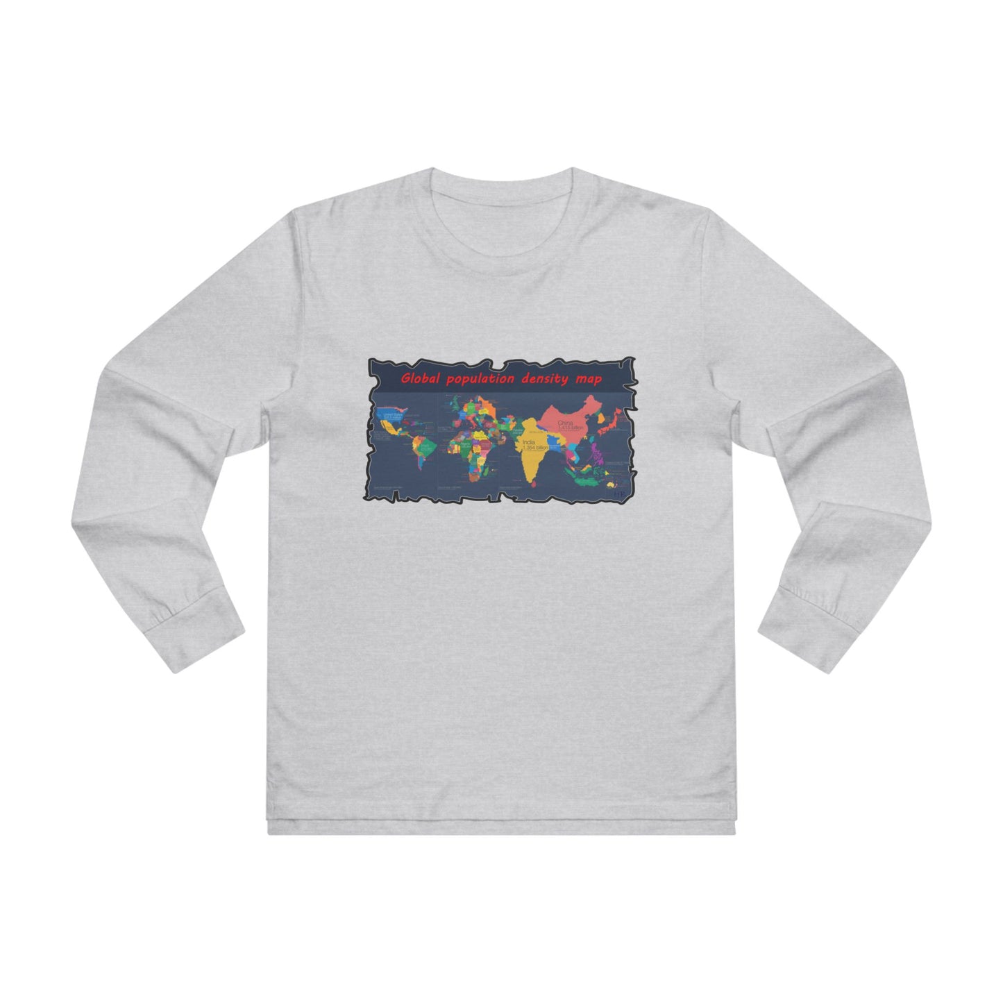 Get Yours Now -- Global density world population (Men's Base Longsleeve Tee - All-Season Wear)