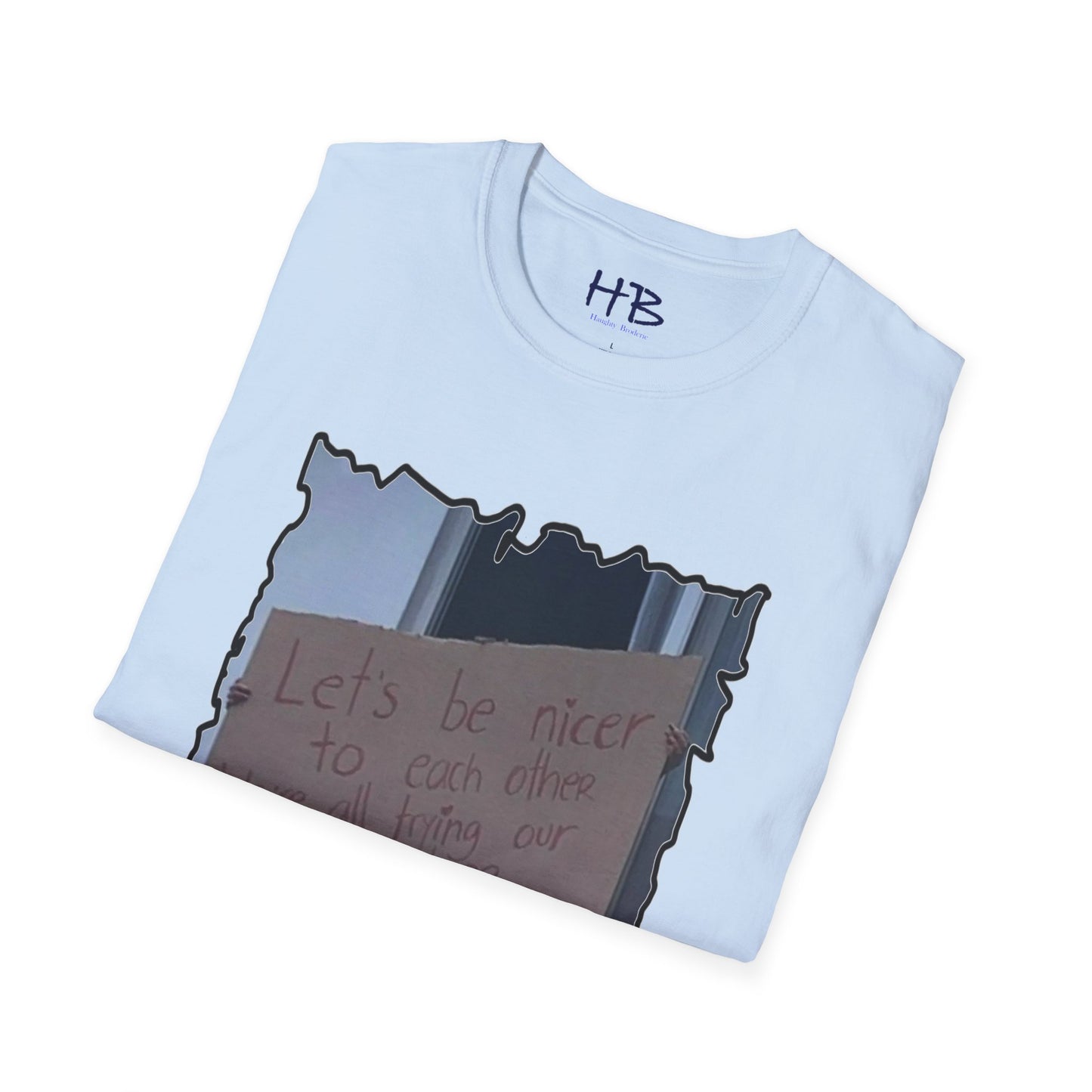 A Gentle Reminder to Embrace Kindness on Handwritten Carboard;  Graffiti of the Soul Expressing Empathy <3