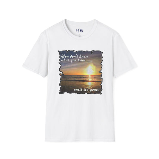 The true value of something or someone may not be fully appreciated until it is no longer available.