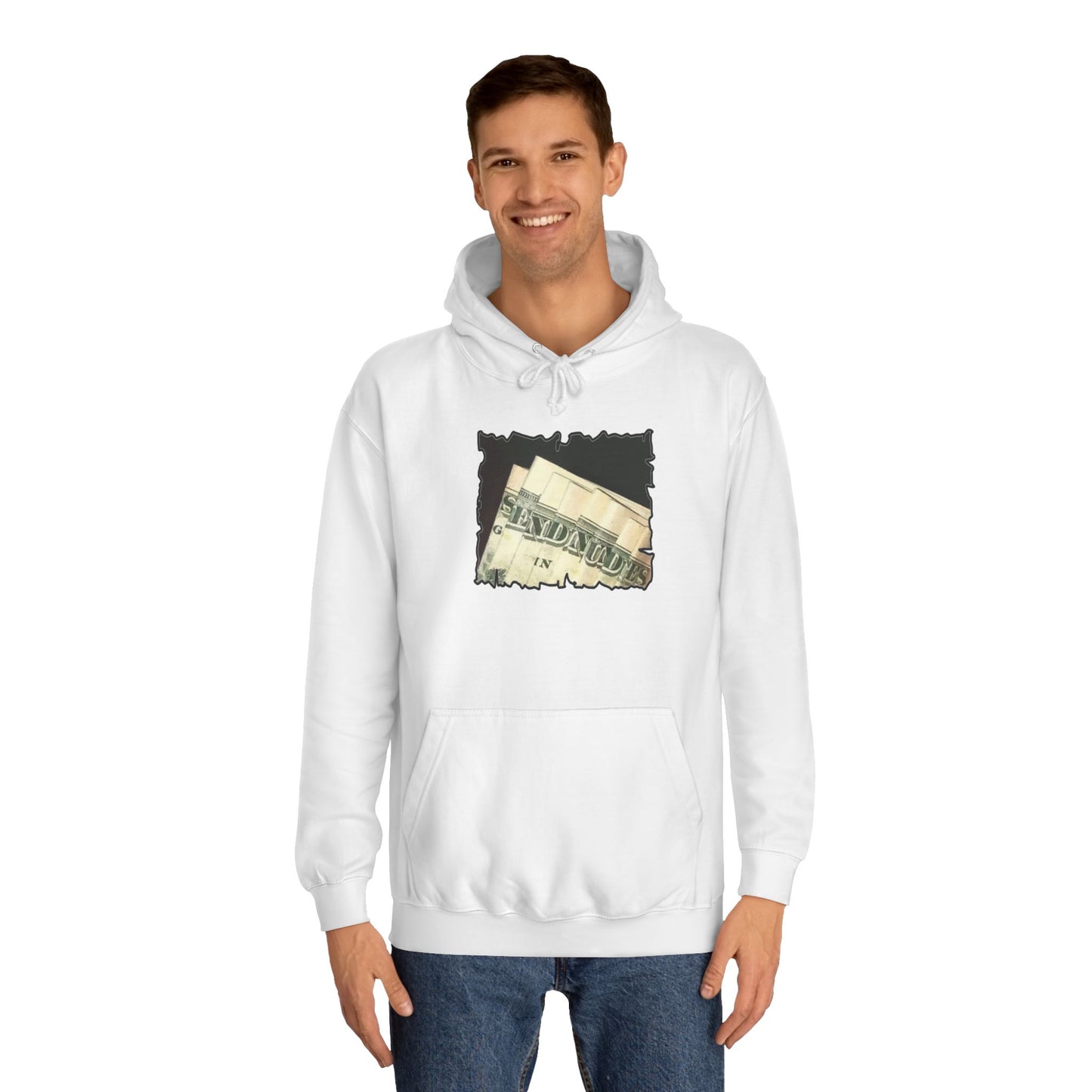 Get Yours Now -- Dollars Speak Louder with Bold Humor requesting The Playful 'Send Nude$$' (Hoodie - Cozy and Durable)