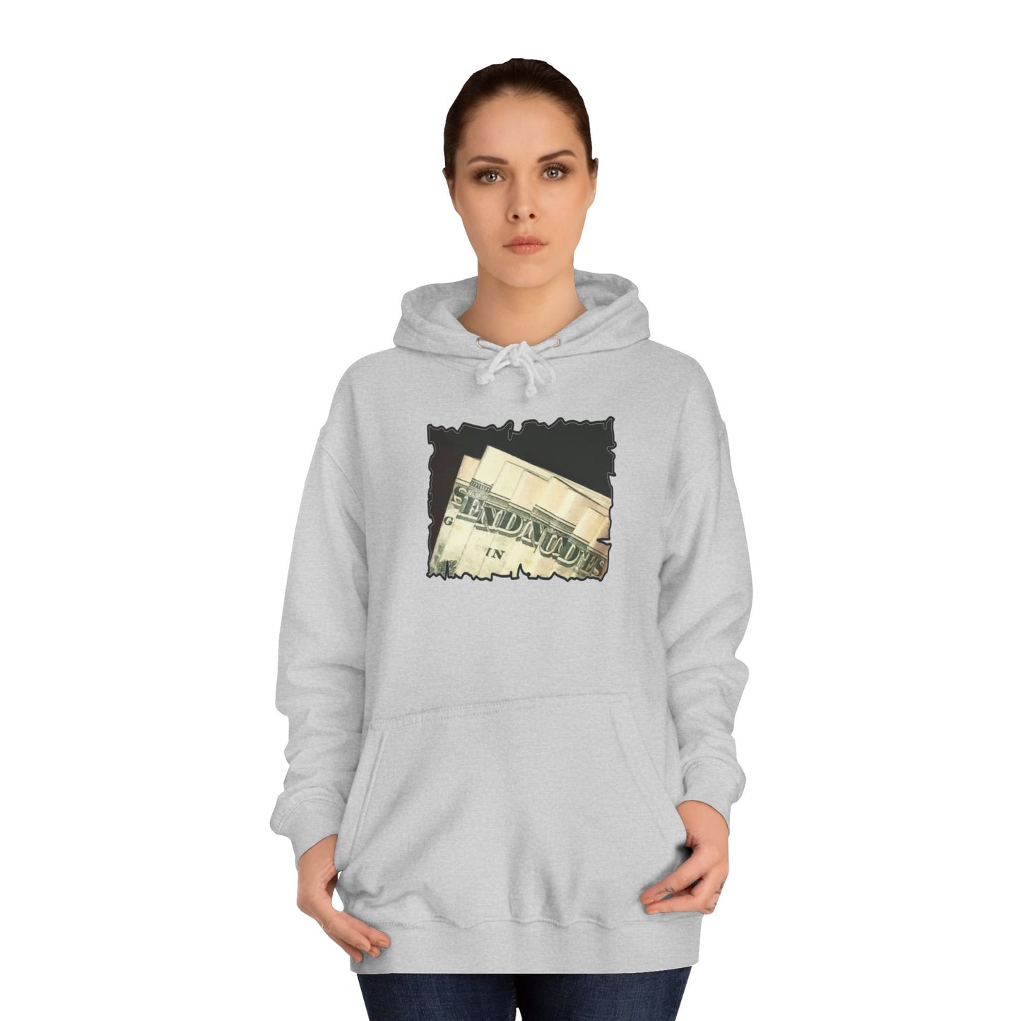 Get Yours Now -- Dollars Speak Louder with Bold Humor requesting The Playful 'Send Nude$$' (Hoodie - Cozy and Durable)