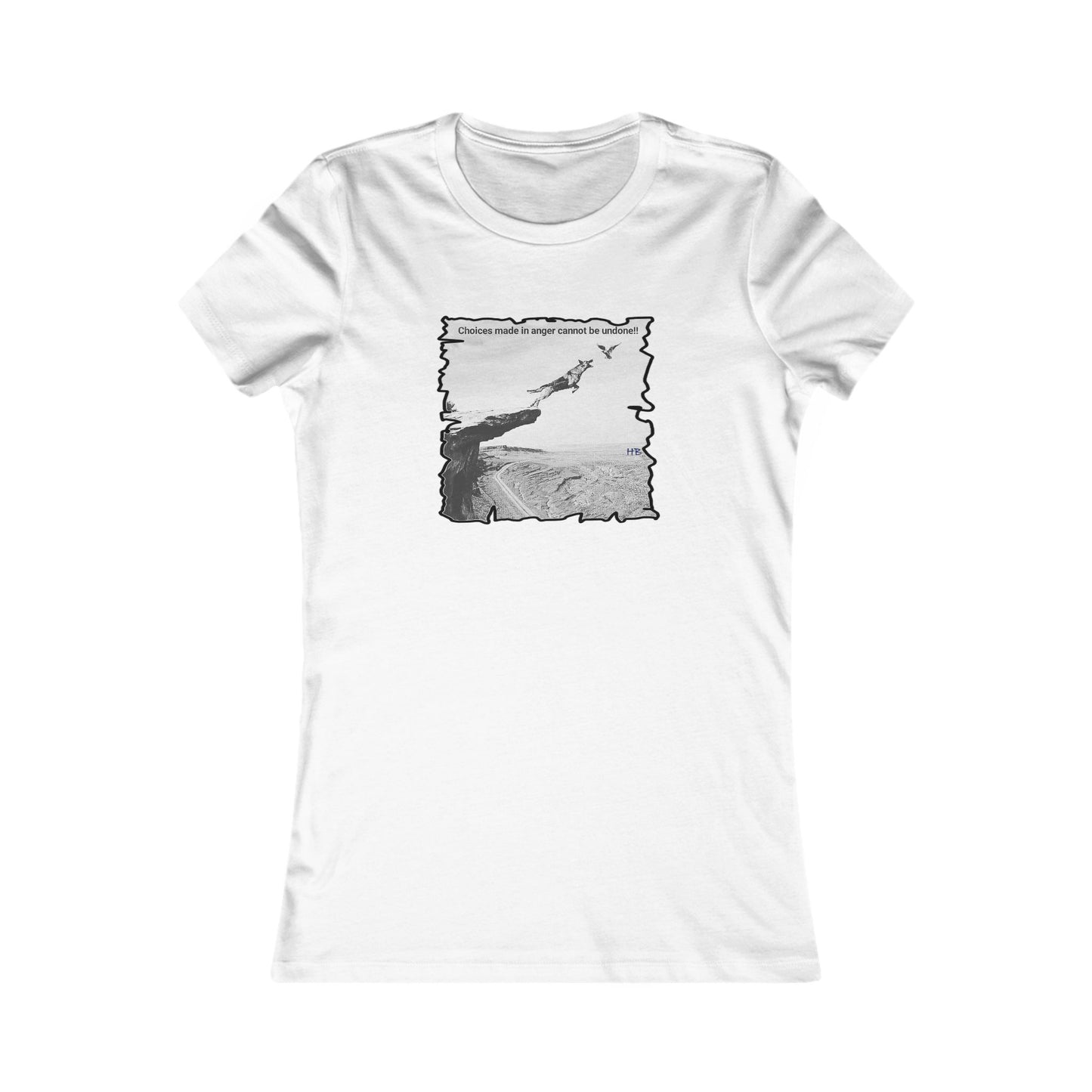 UnWise Woof Cliffhanger Choice Anger's Edge (Women - Premium Cotton Tee)