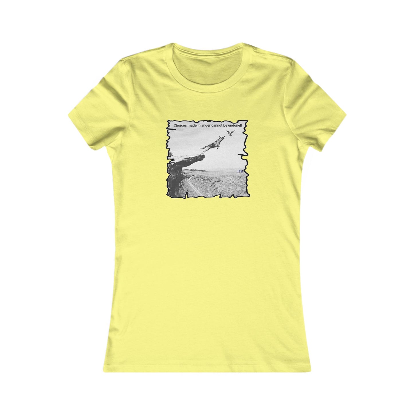 UnWise Woof Cliffhanger Choice Anger's Edge (Women - Premium Cotton Tee)