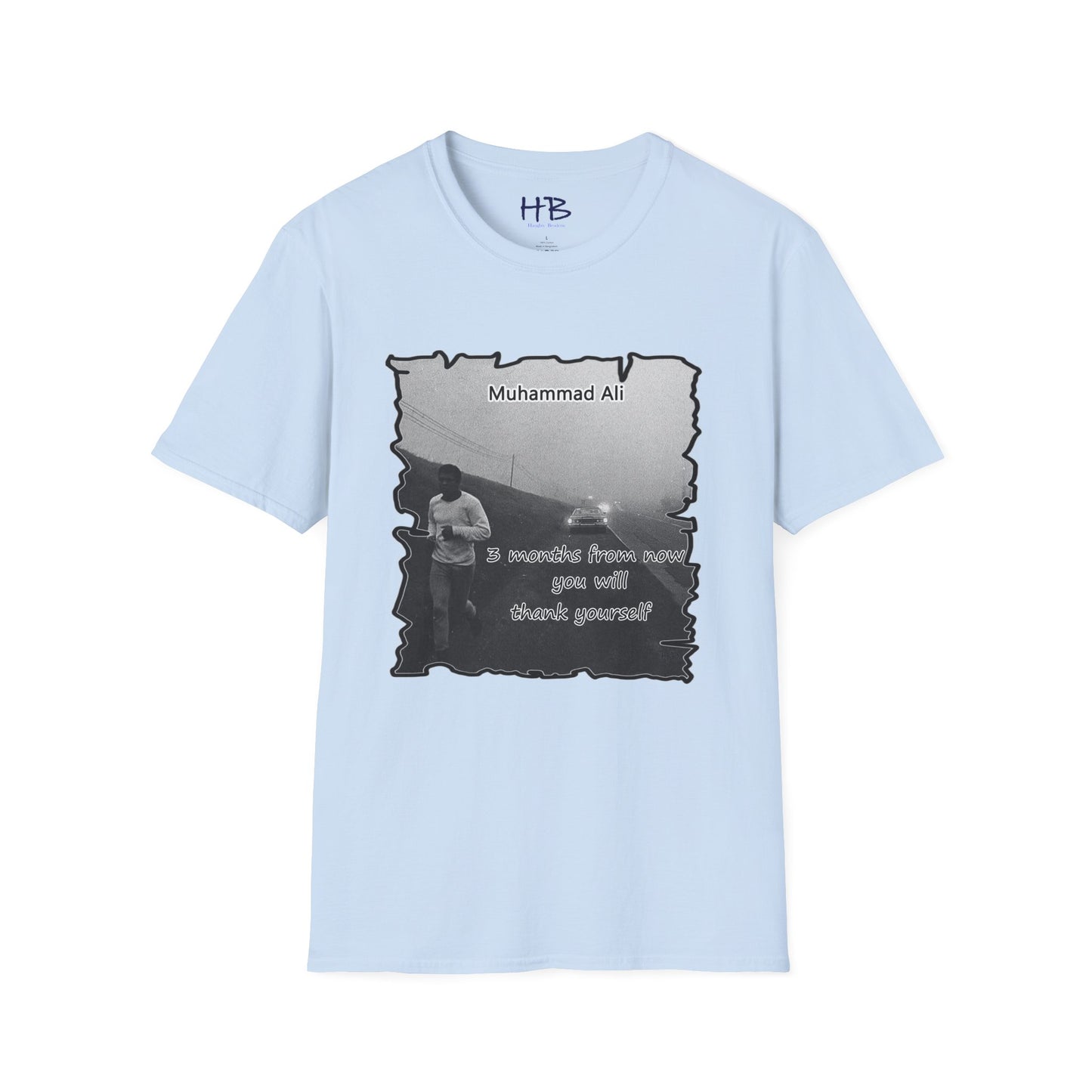 Muhammad Ali - 3 months from now, you will thank yourself