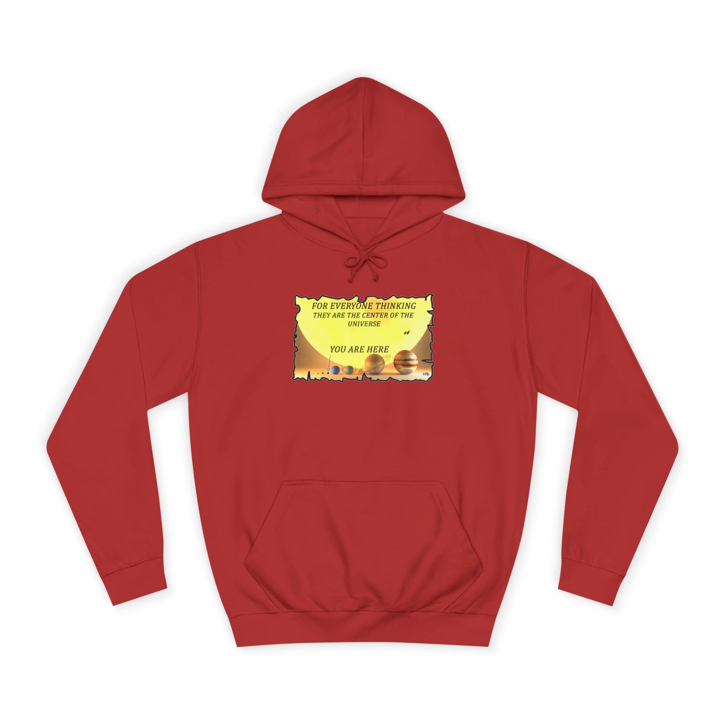 Get Yours Now -- Center of the Universe Reality Check using Galactic Humor 2 (Hoodie - Cozy and Durable)