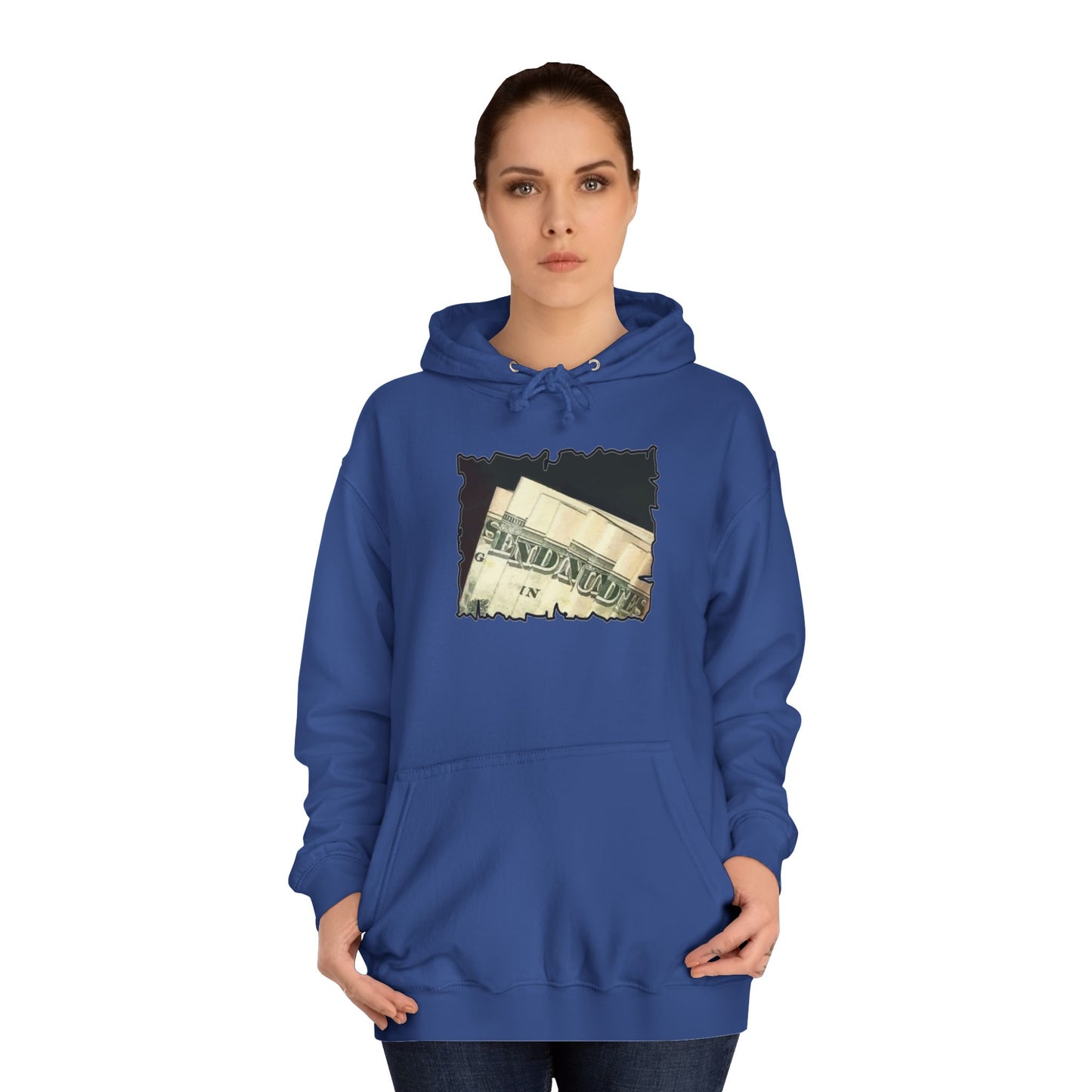 Get Yours Now -- Dollars Speak Louder with Bold Humor requesting The Playful 'Send Nude$$' (Hoodie - Cozy and Durable)
