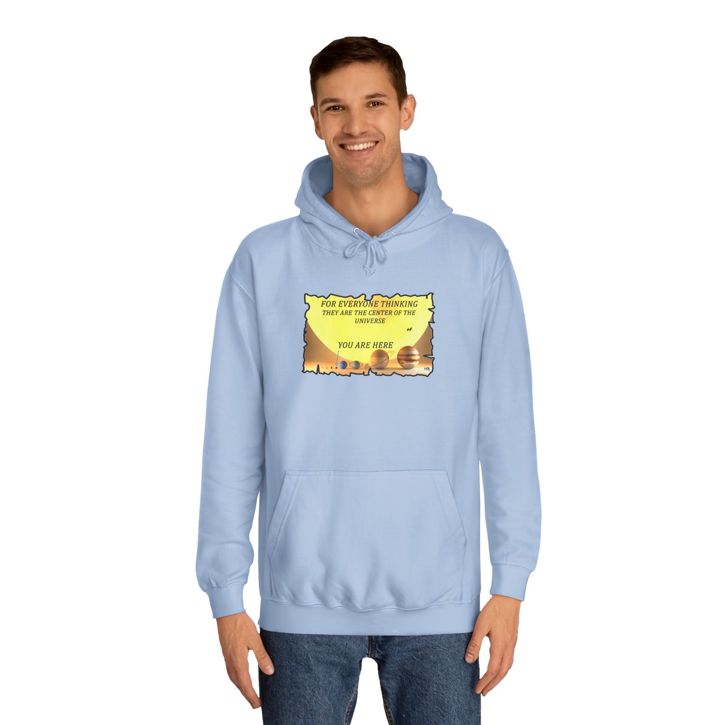 Get Yours Now -- Center of the Universe Reality Check using Galactic Humor 2 (Hoodie - Cozy and Durable)