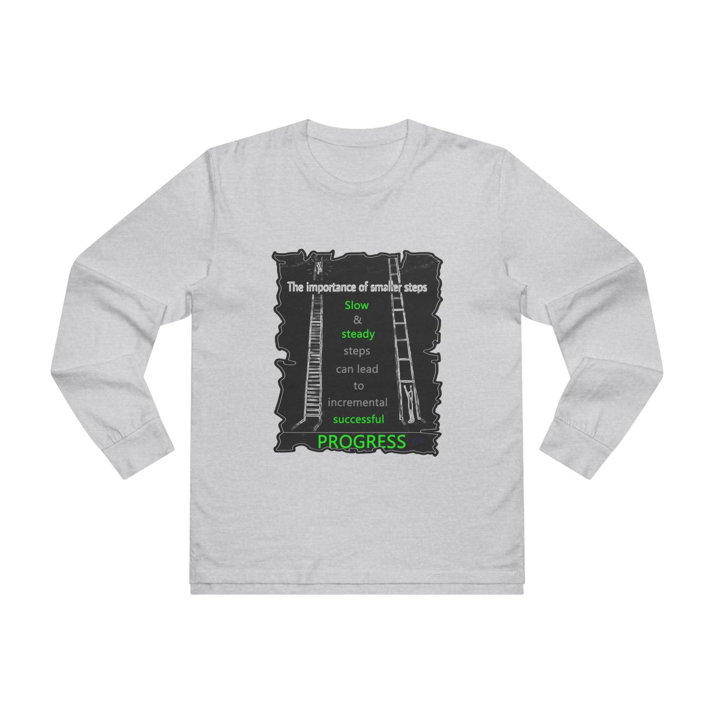 Get Yours Now -- Importance of Slow & Steady Incremental Progress (Men's Base Longsleeve Tee - All-Season Wear)