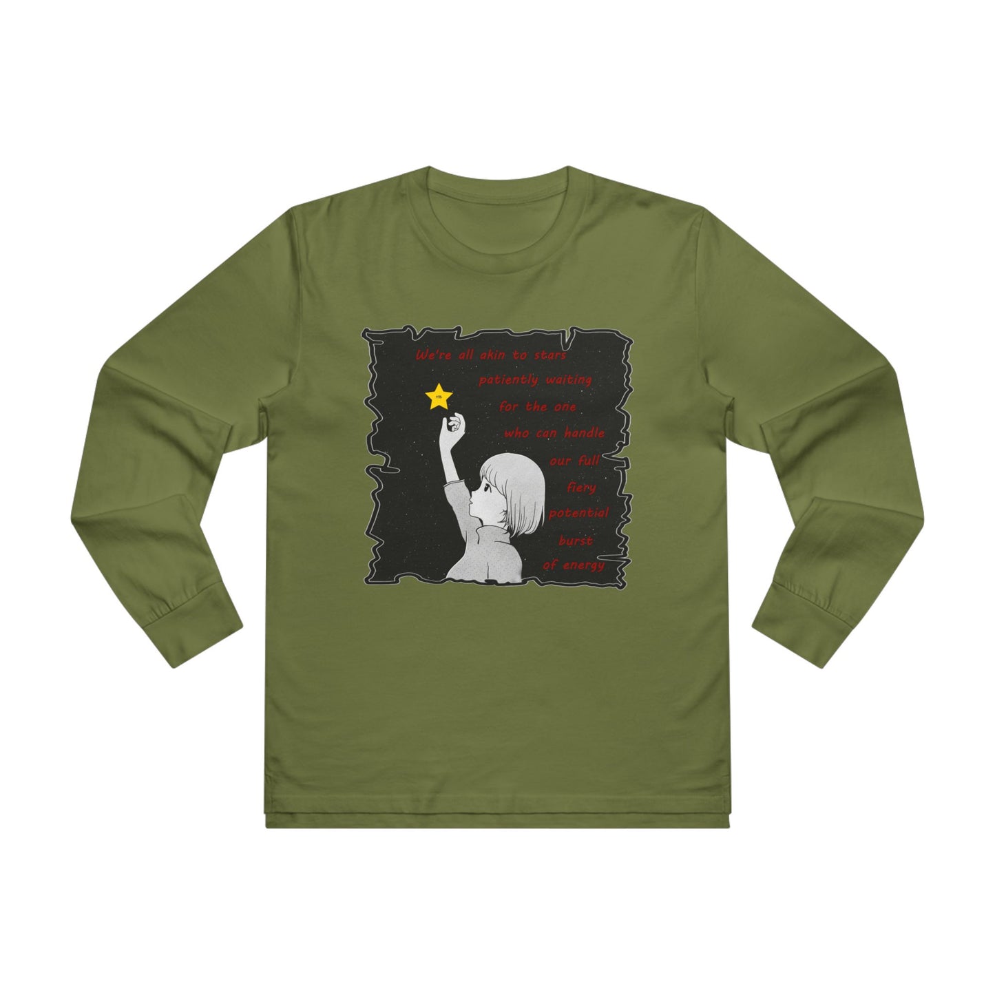 We're all akin to stars, patiently waiting for the one who can handle our full fiery potential burst of energy (Men's Base Longsleeve Tee - All-Season Wear)