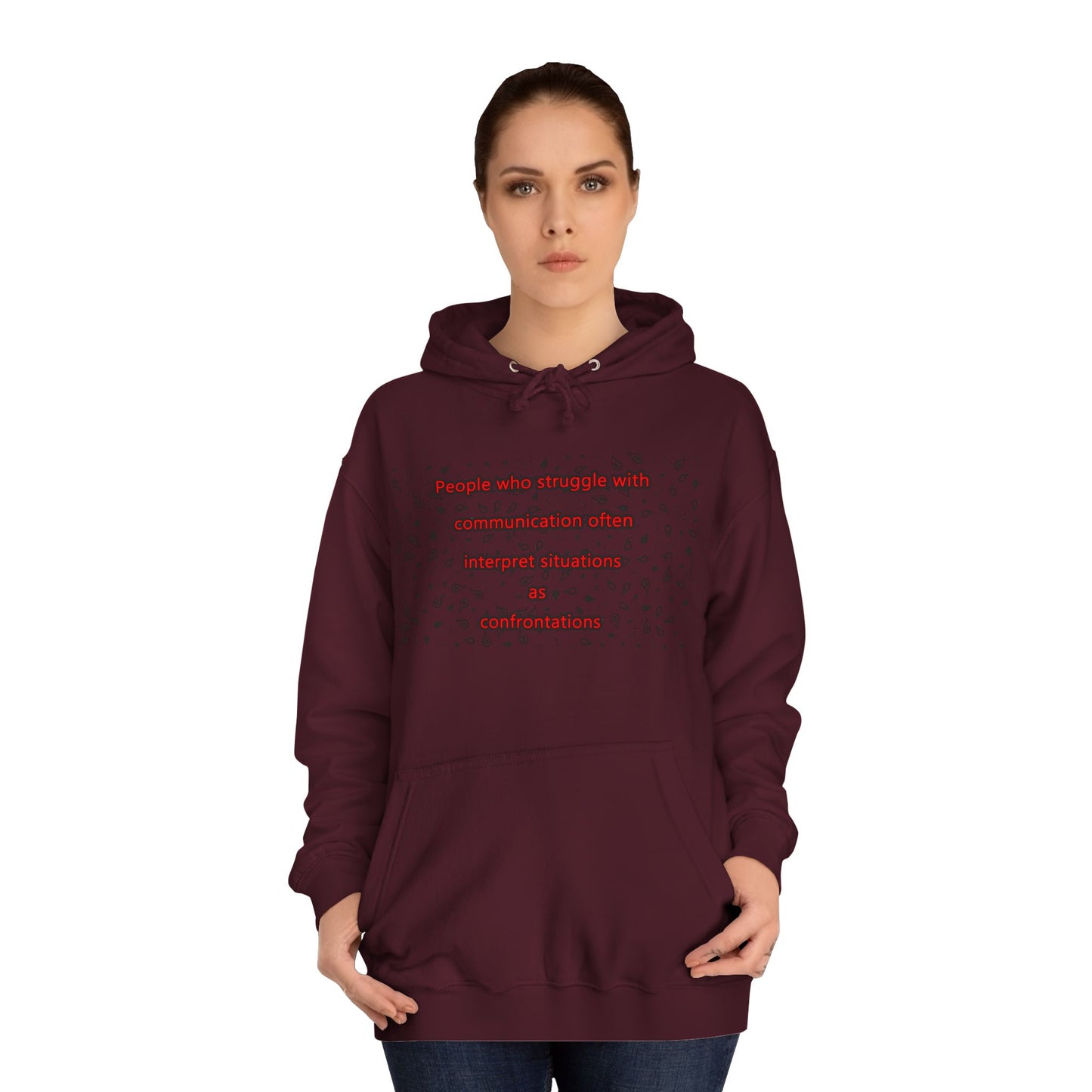 Get Yours Now -- Communication issues perceived as arguments (Hoodie - Cozy and Durable)