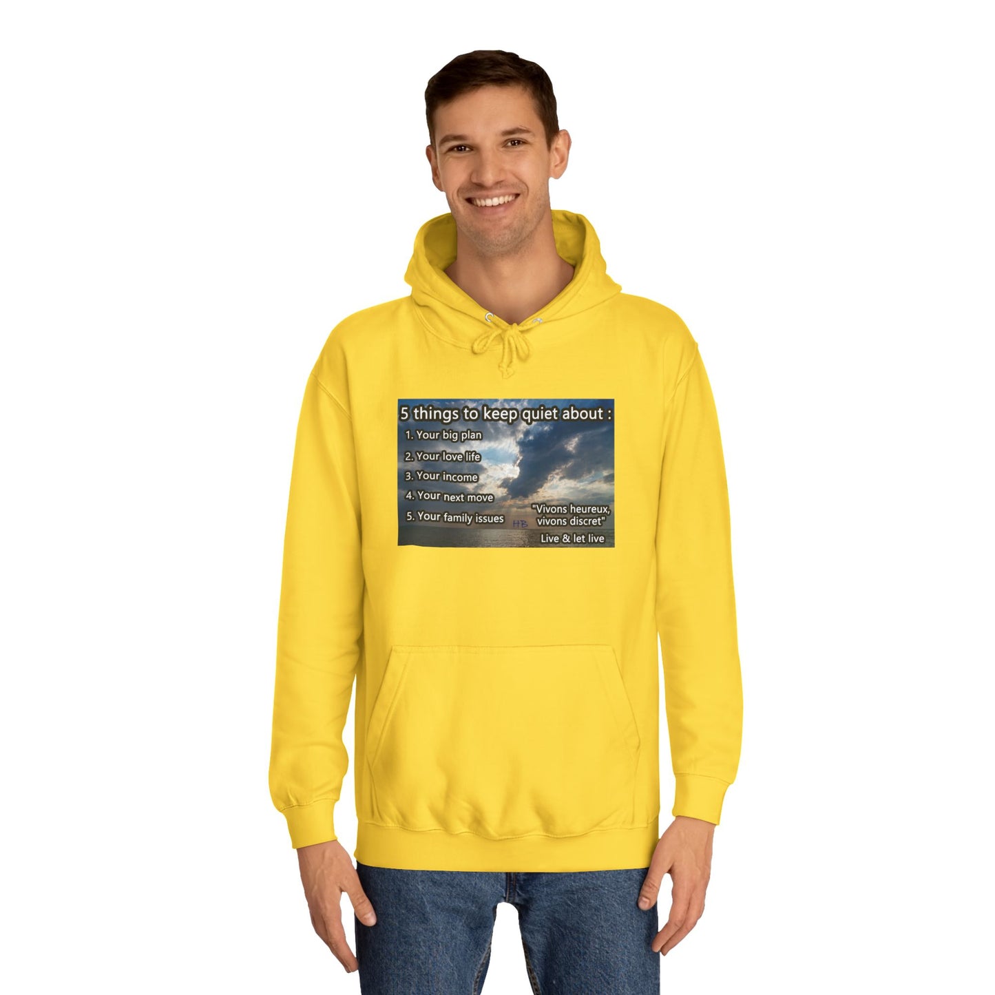 5 things to keep discret or quiet about. Vivons heureux vivons cacher/discret live and let live (Hoodie - Cozy and Durable)