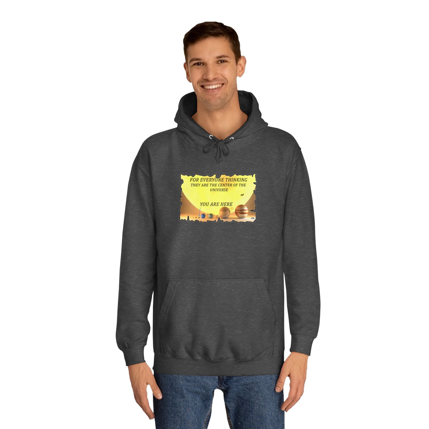 Get Yours Now -- Center of the Universe Reality Check using Galactic Humor 2 (Hoodie - Cozy and Durable)