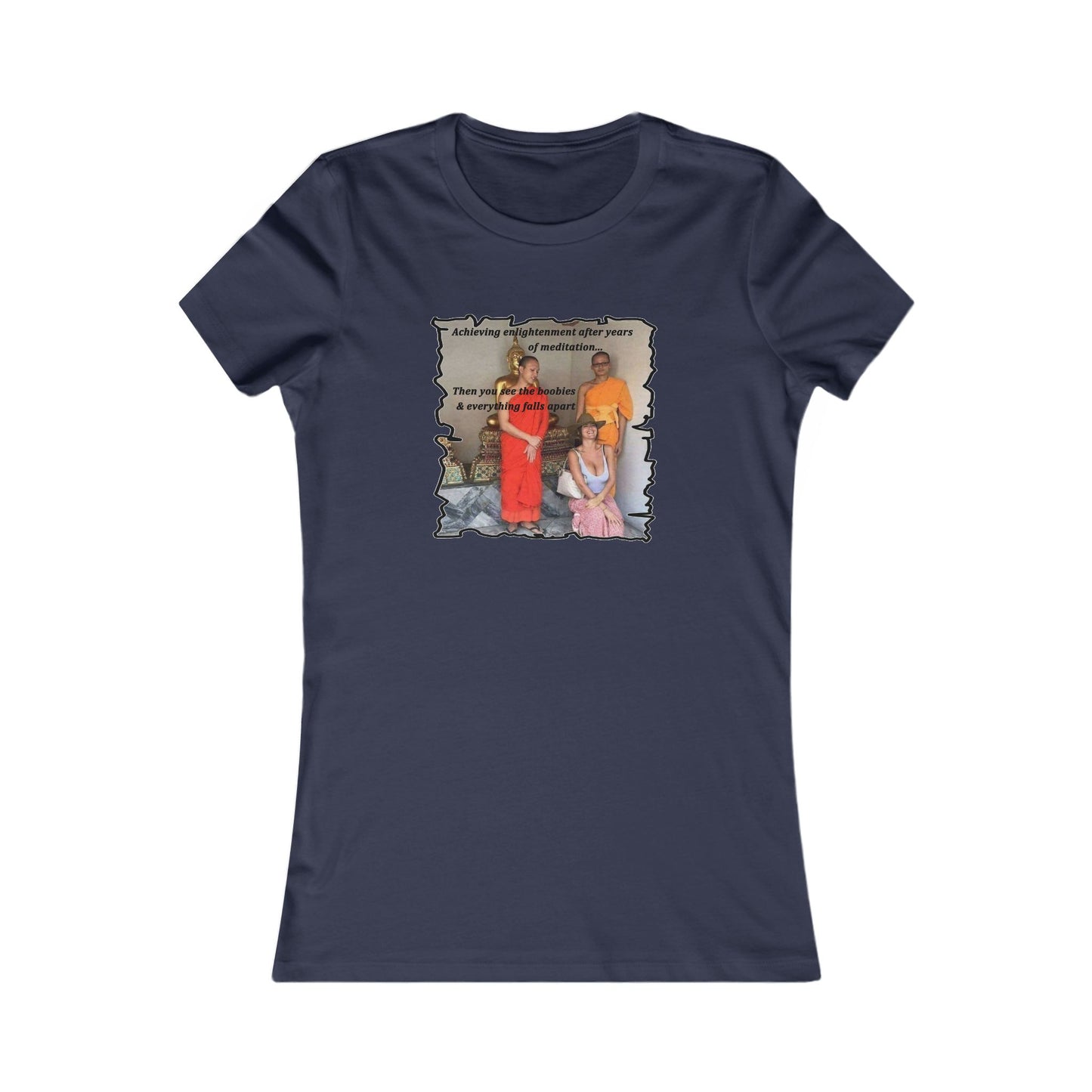 Cheeky Buddhist Humorous Meditation Temptation and Enlightenment (Women - Premium Cotton Tee)
