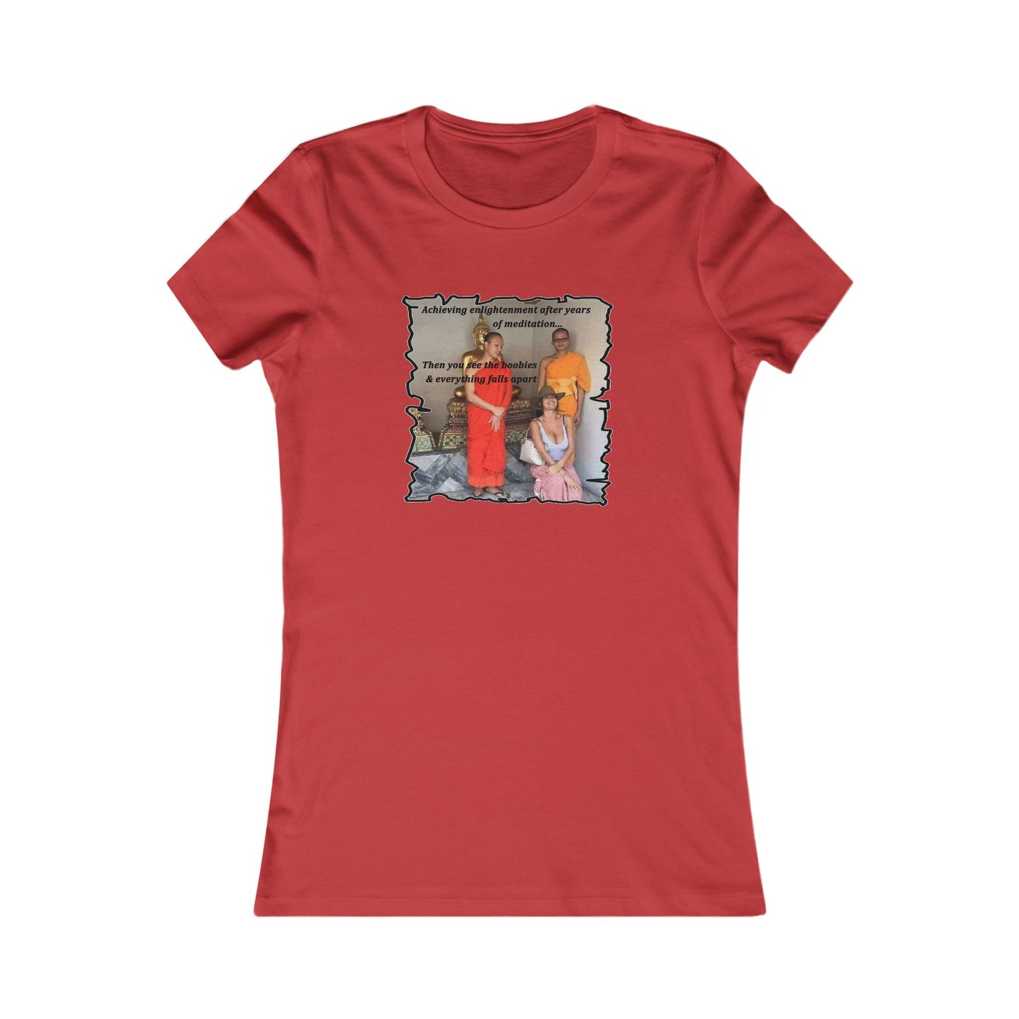 Cheeky Buddhist Humorous Meditation Temptation and Enlightenment (Women - Premium Cotton Tee)