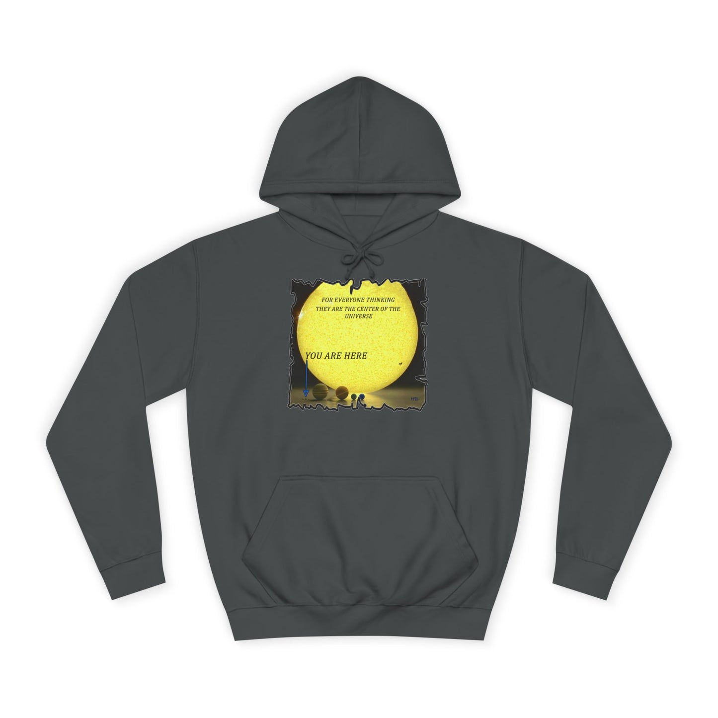 Get Yours Now -- Center of the universe Reality Check using Galactic Humor  (Hoodie - Cozy and Durable)