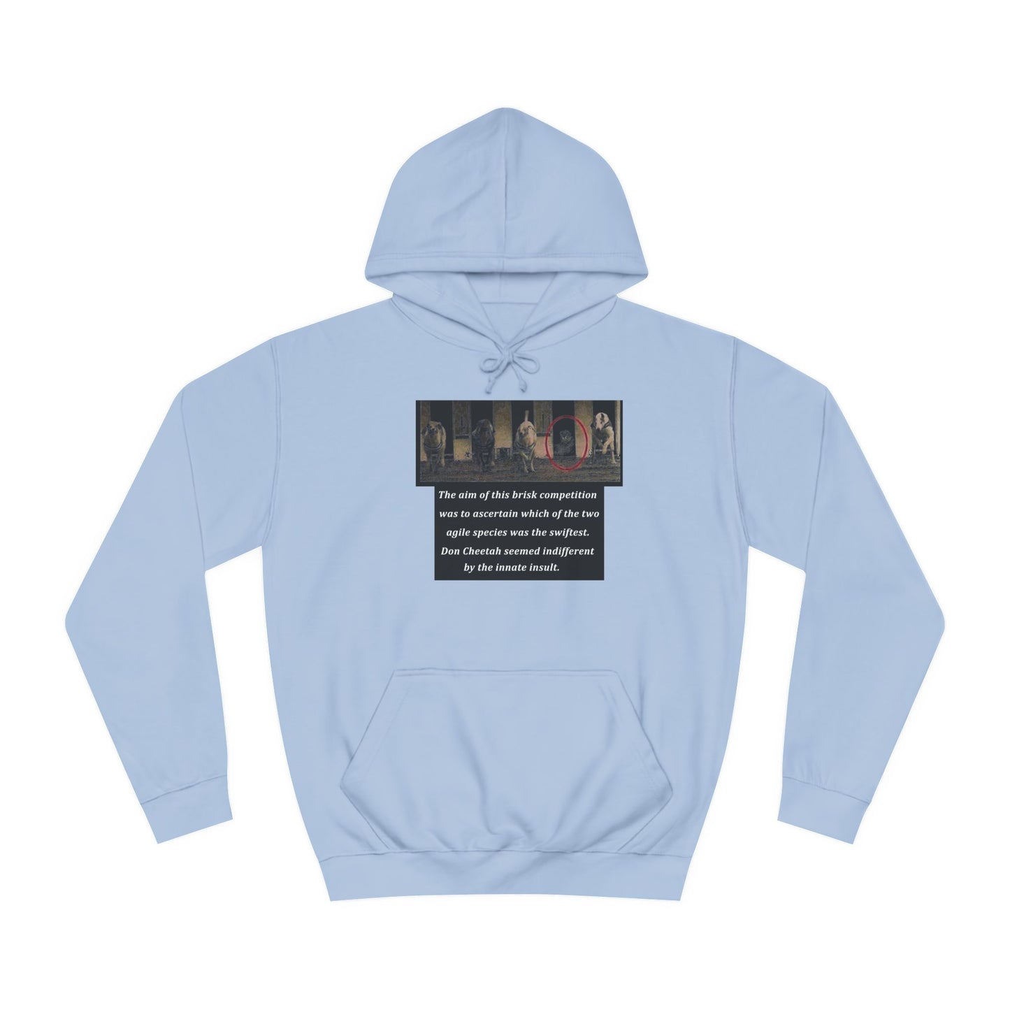Get Yours Now -- Don Cheetah vs Whippet doggies (Hoodie - Cozy and Durable)
