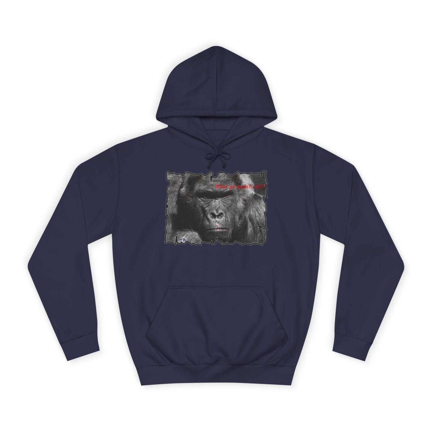 Get Yours Now -- Fearless Fierce Frown and Bold Gorilla Power What ya lookin' at? (Hoodie - Cozy and Durable)