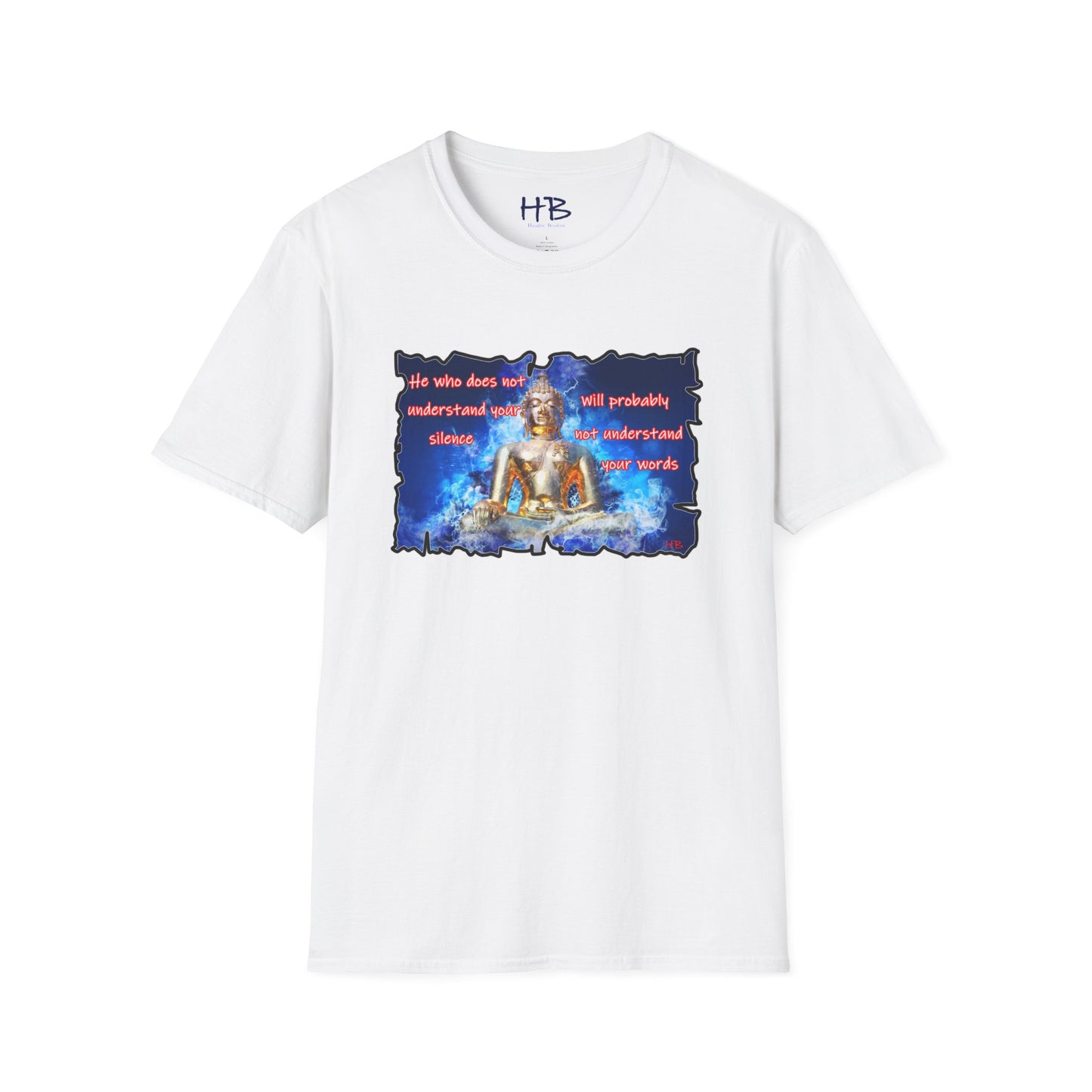 Silence Speaks Volumes with Our Buddha Tee Shirt