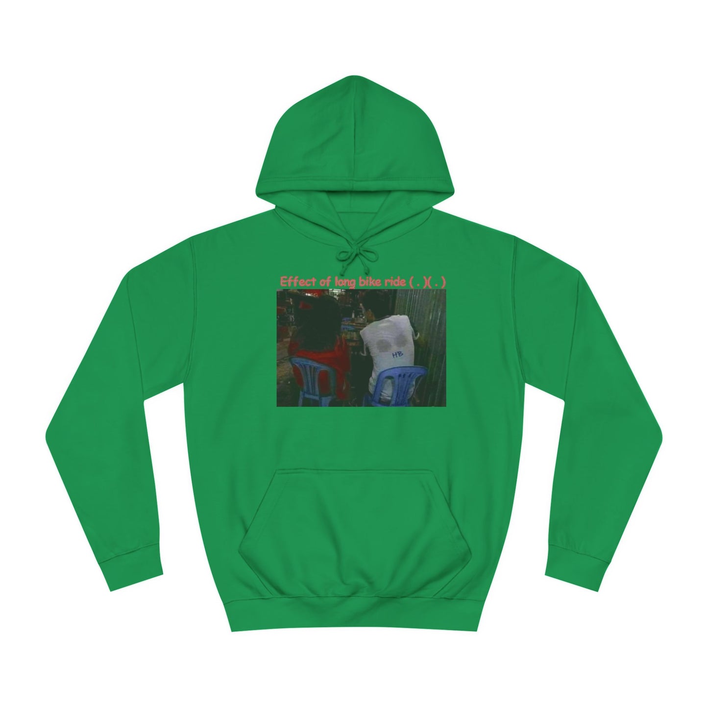 Get Yours Now -- Effect of long bike ride ( . )( . ) (Hoodie - Cozy and Durable)