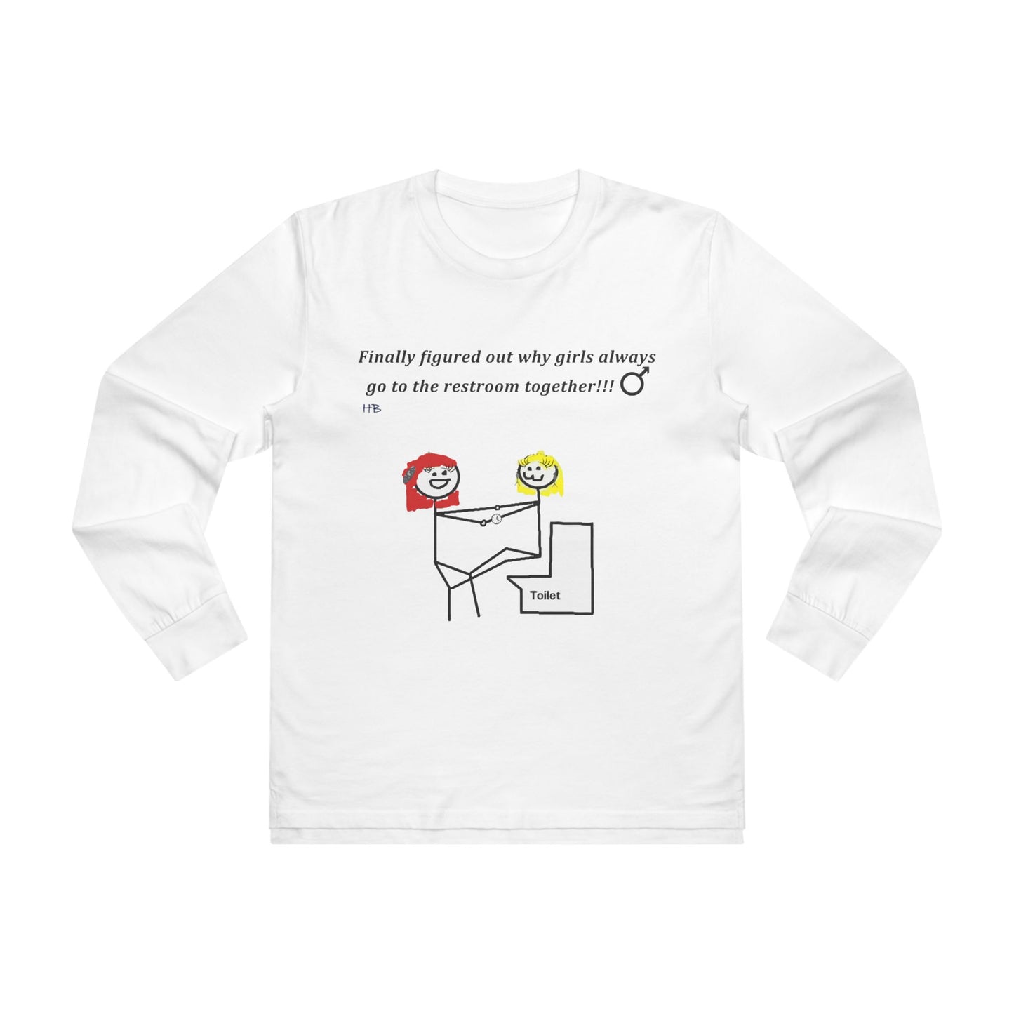 Get Yours Now -- Humorous Restroom Companions Revelations (Men's Base Longsleeve Tee - All-Season Wear)