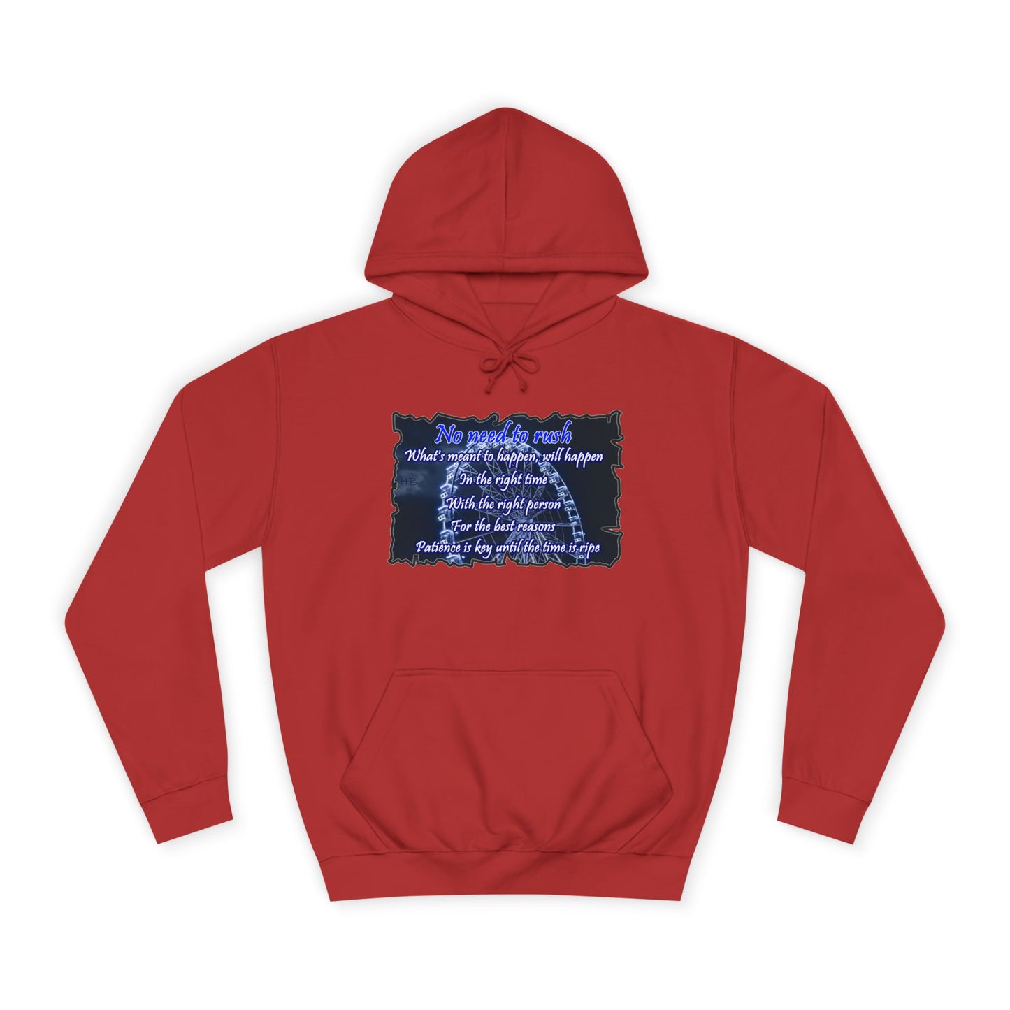 Get Yours Now -- No need to rush (Hoodie - Cozy and Durable)