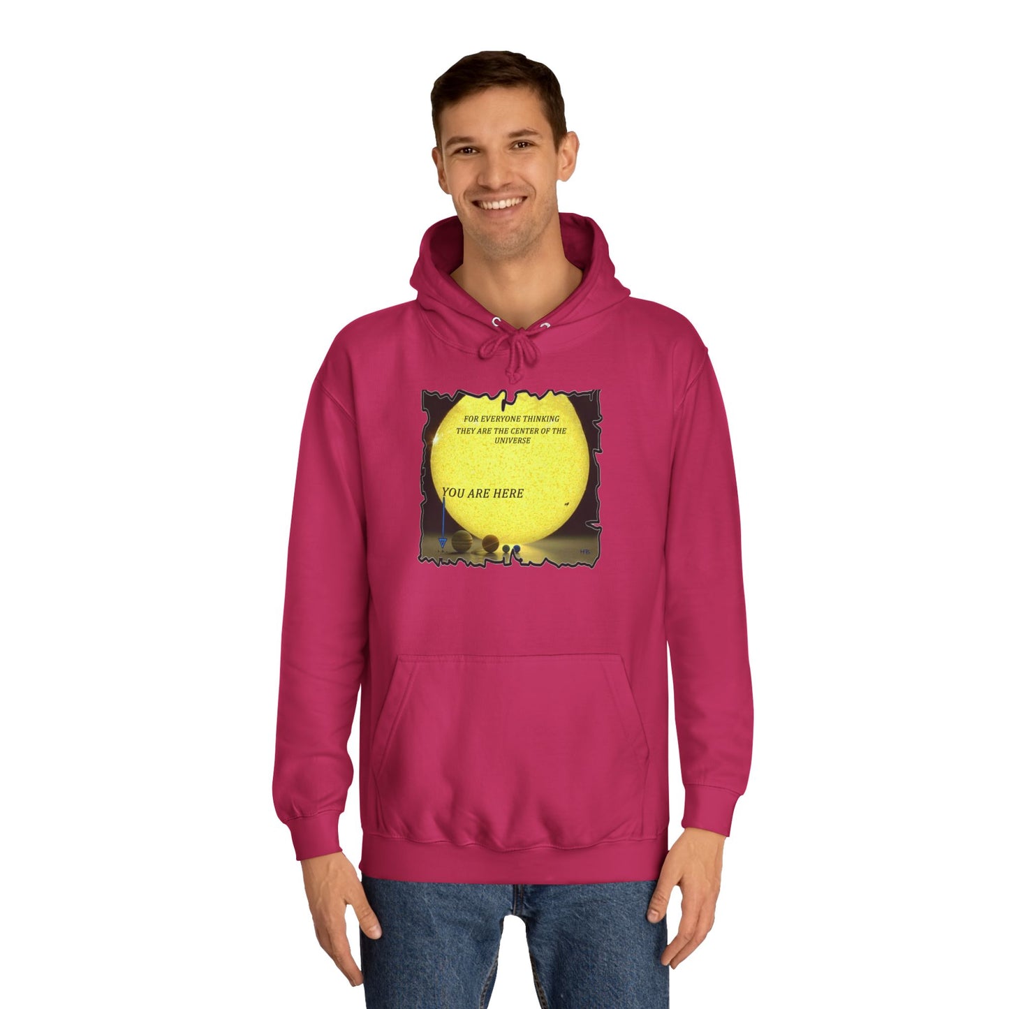 Get Yours Now -- Center of the universe Reality Check using Galactic Humor  (Hoodie - Cozy and Durable)