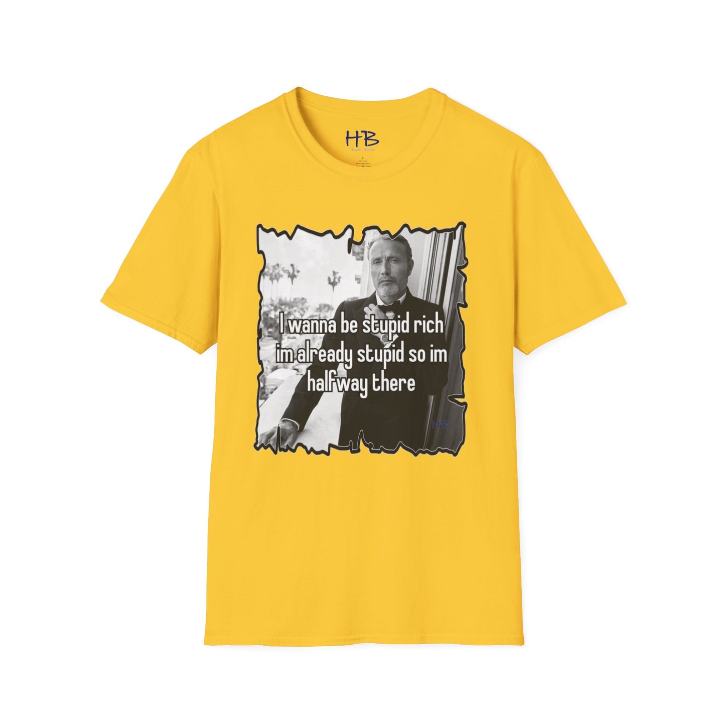 Embrace the Irony: The Quirky Quest for Stupid Riches half way there