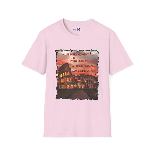 Value every moment and every person, as their presence may one day fade