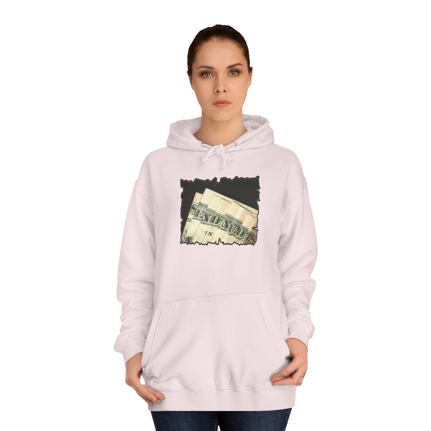 Get Yours Now -- Dollars Speak Louder with Bold Humor requesting The Playful 'Send Nude$$' (Hoodie - Cozy and Durable)