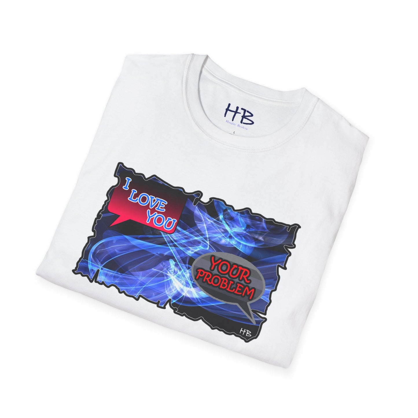 Vulnerable love tee "Your problem"