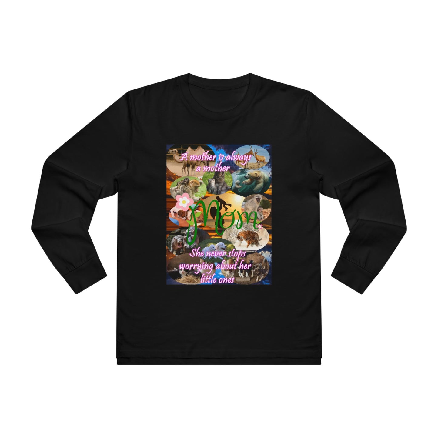 A mother is always a mother (Men's Base Longsleeve Tee - All-Season Wear)